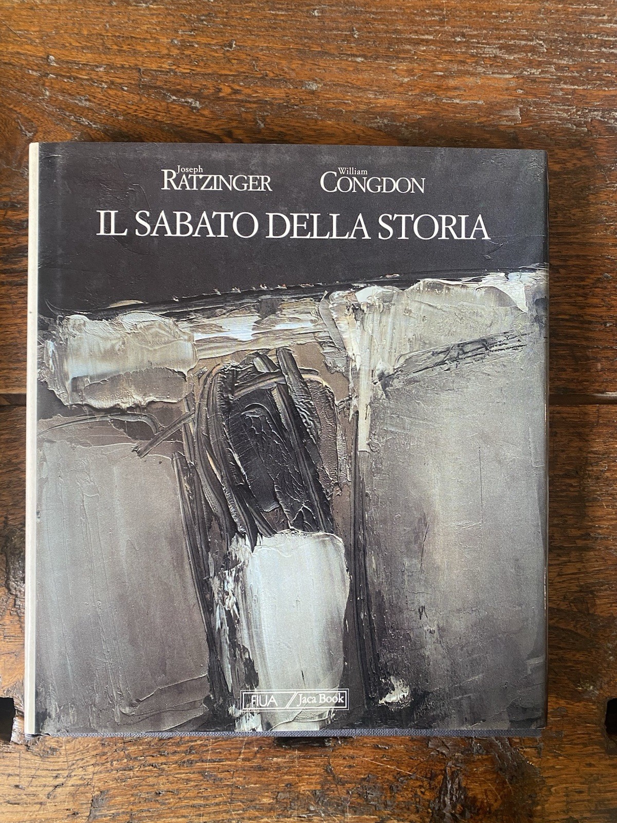 Ratzinger Joseph Congdon Il sabato della storia FIUA / Jaca …