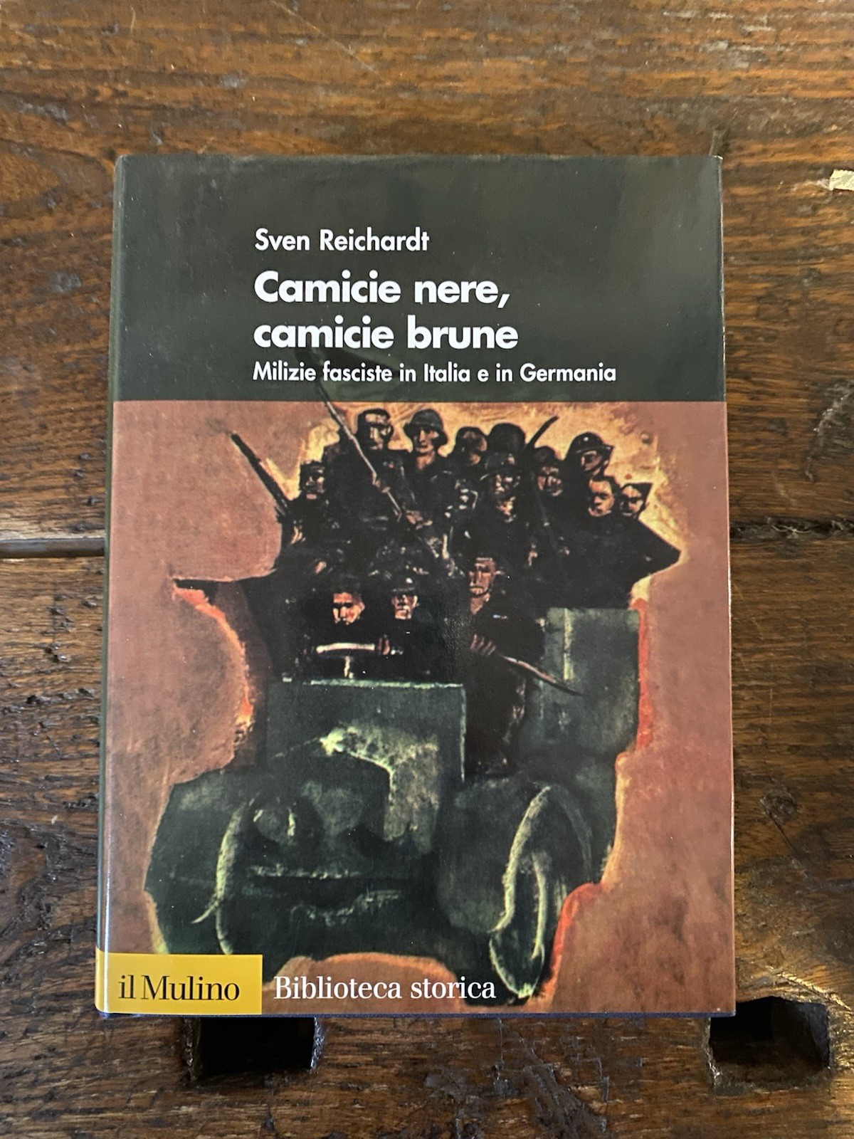 Reichardt Sven Camice nere, camice brune Bologna Il Mulino 2009