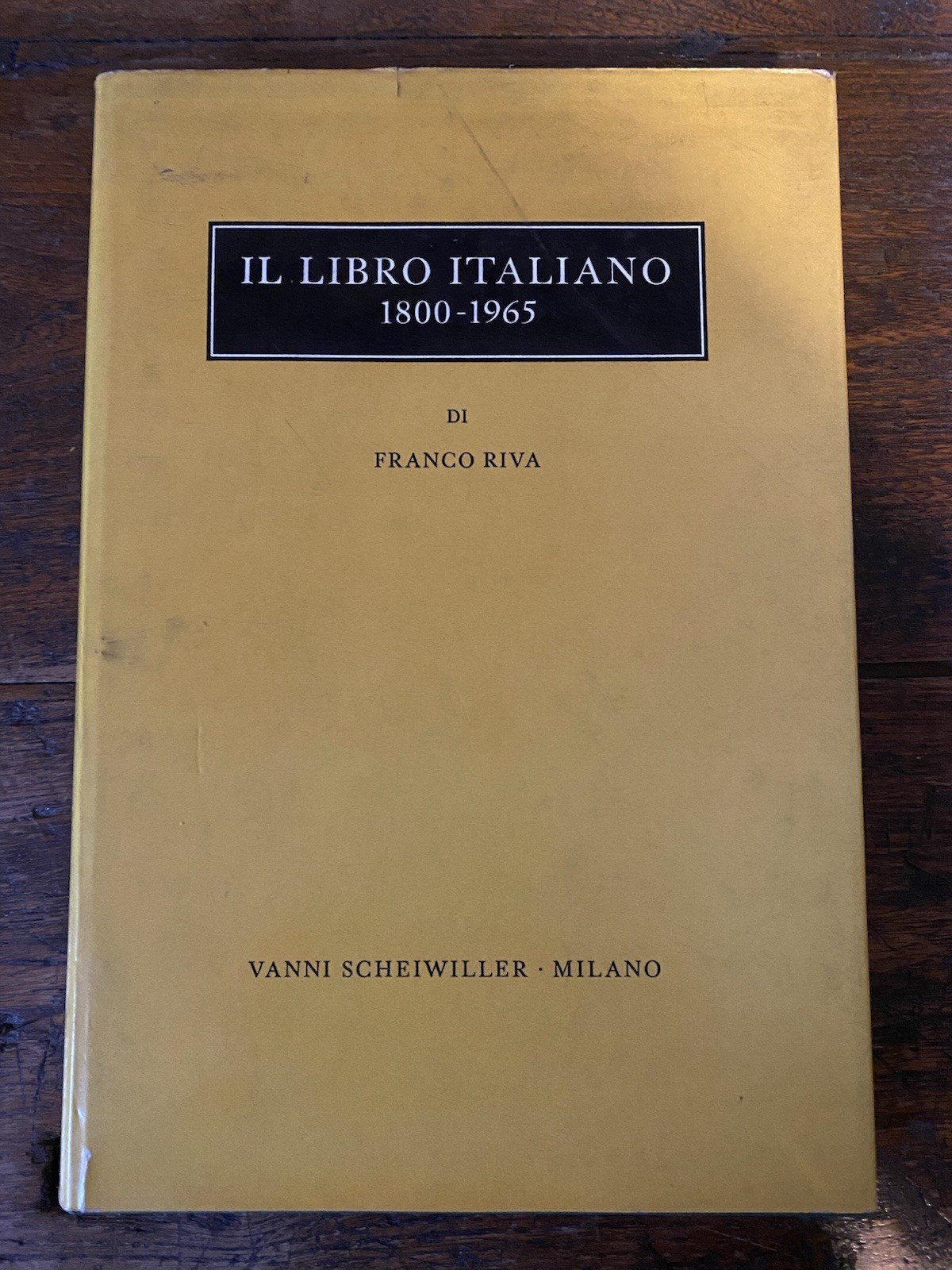 Riva FrancoIl libro italiano 1800-1965 Milano Scheiwiller 1966