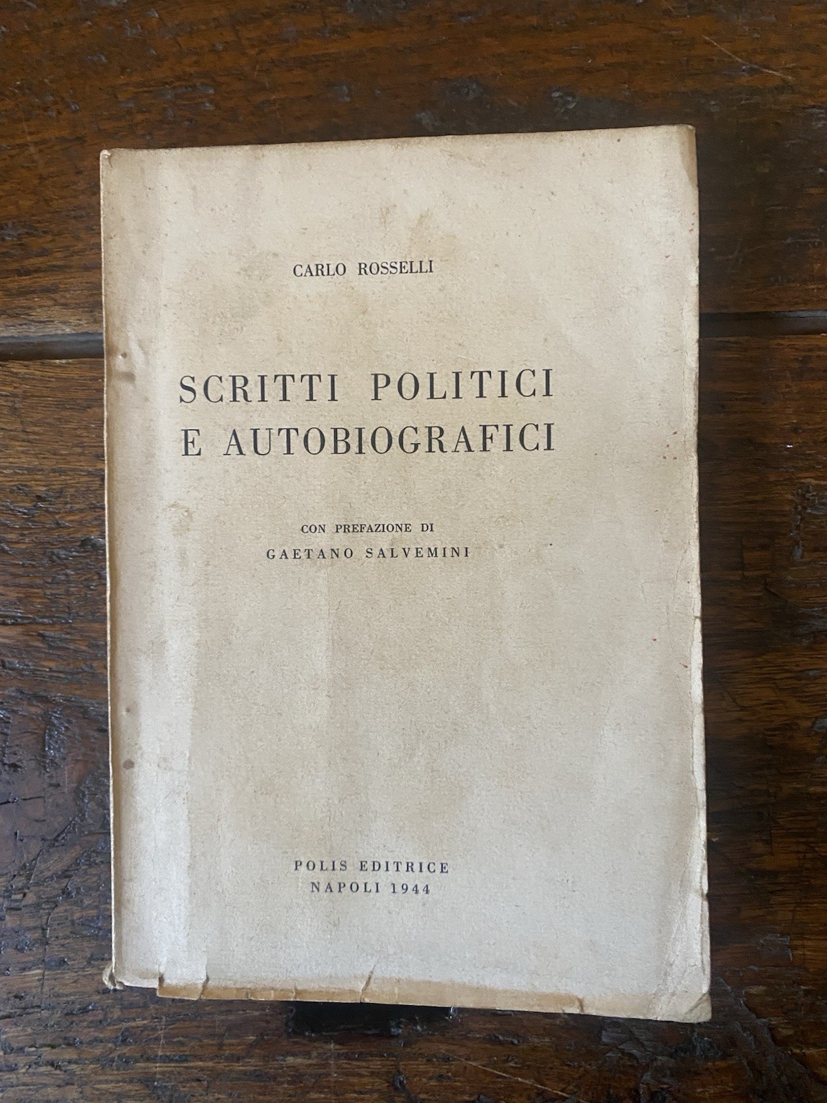 Rosselli Carlo Scritti politici e autobiografici Napoli Polis 1944