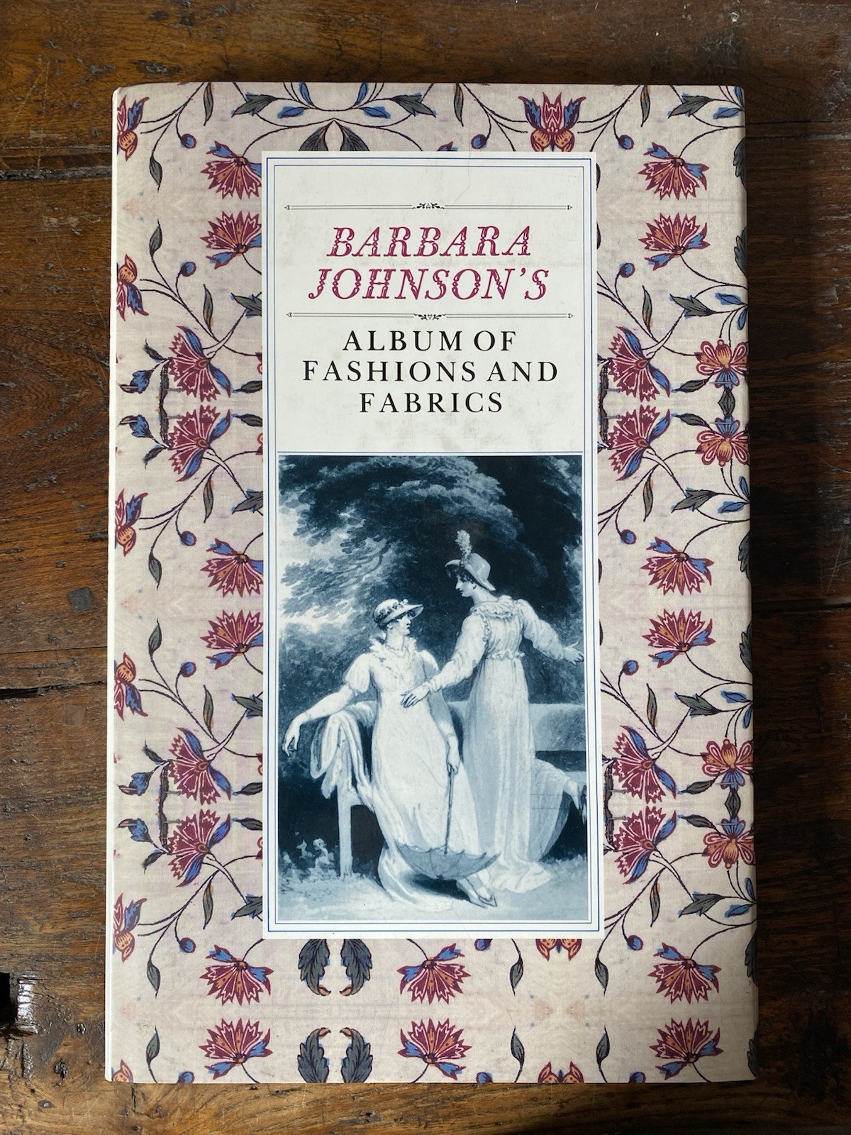 Rothstein NatalieBarbara Johnson's Album of Fashions and Fabrics