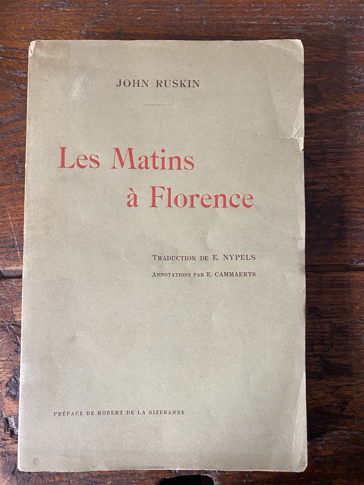 Ruskin John Les Matins à Florence Paris Laurens 1906