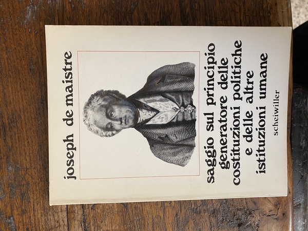 Saggio sul principio generatore delle costituzioni politiche e delle altre …