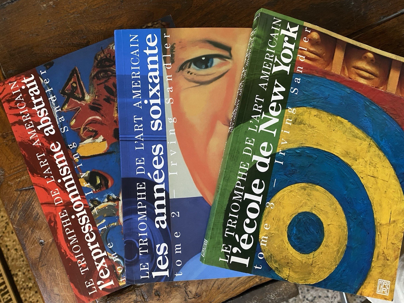 Sandler Irving Le Triomphe de l'Art Americain Editions Carré 1990/1991