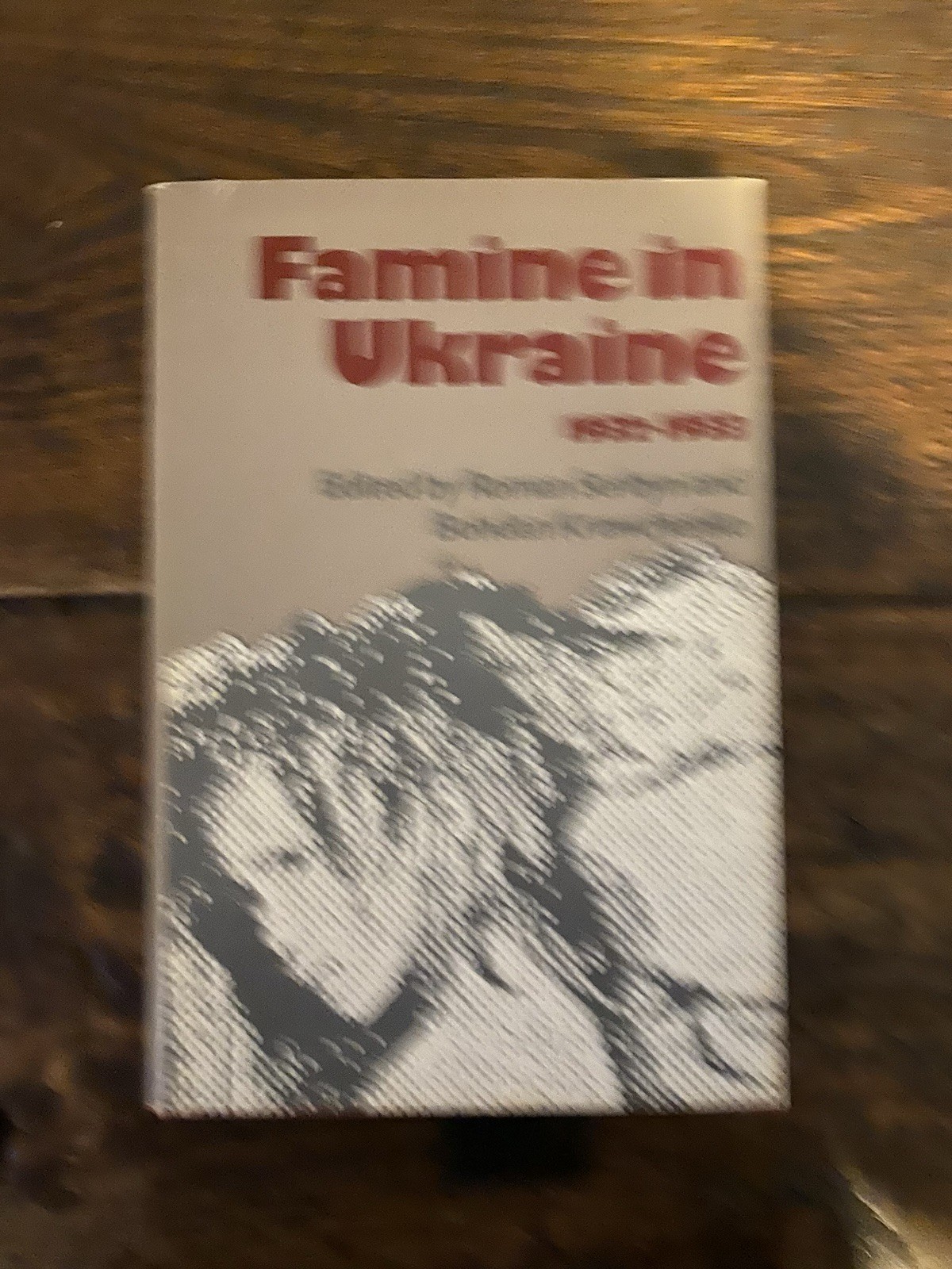 Serbyn Roman Krawchencko Bohdan Famine in Ukraine 1932-1933 Edmonton 1986