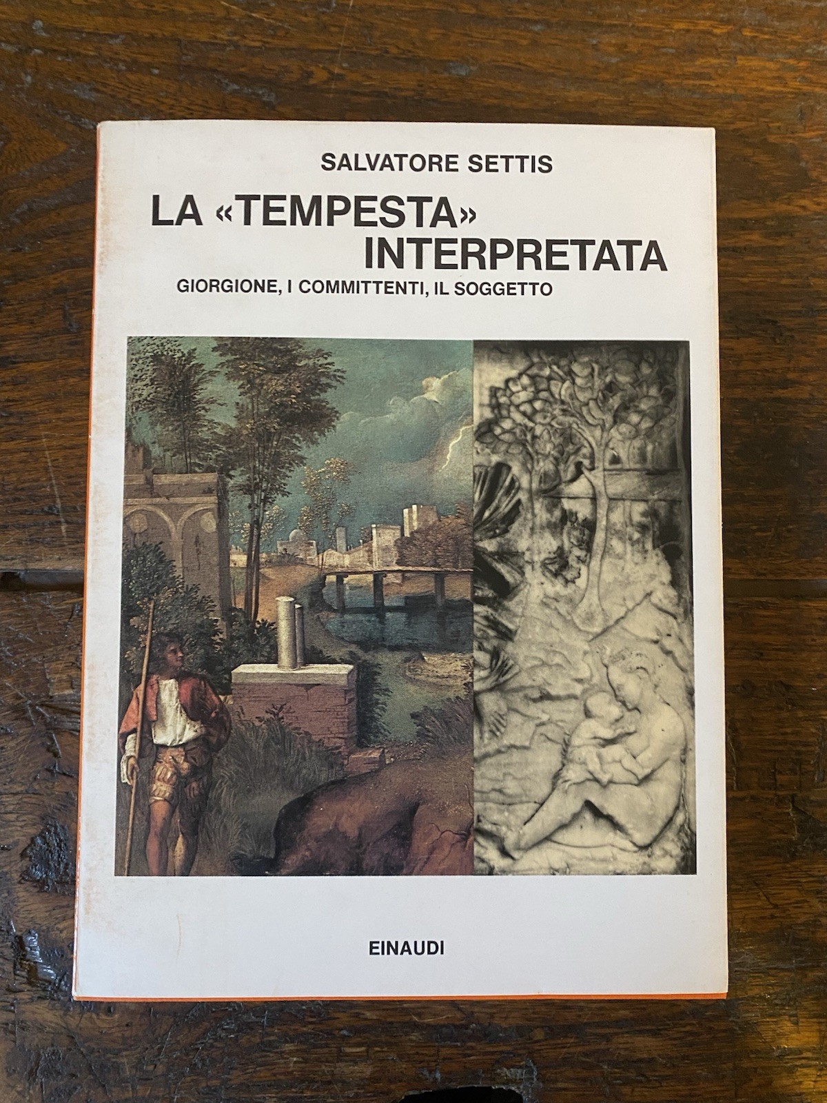 Settis Salvatore La Tempesta" interpretata Giorgione, i committenti, il soggetto