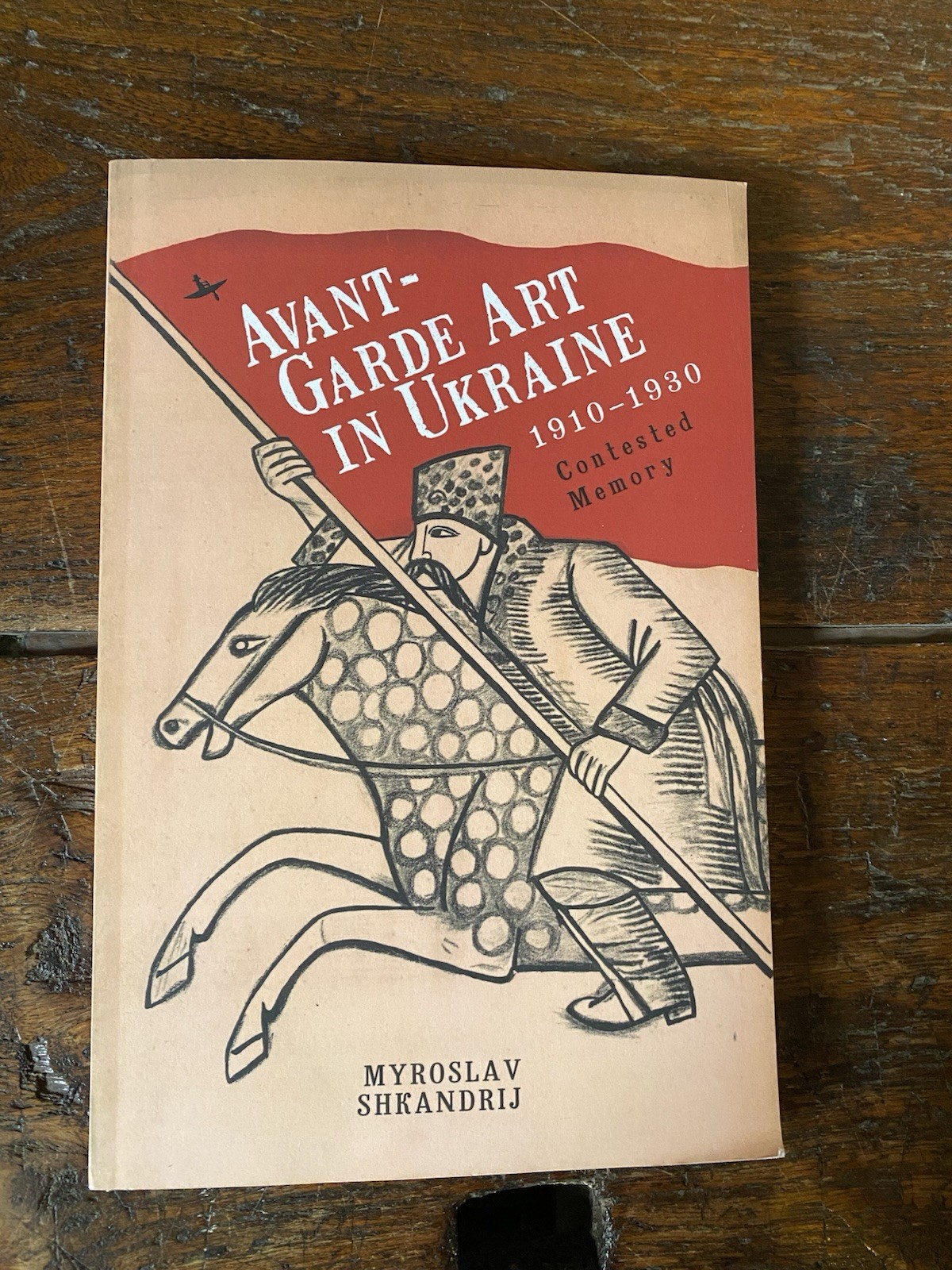 Shkandrij Myroslav Avant-Garde Art in Ukraine 1910 - 1930 Boston …