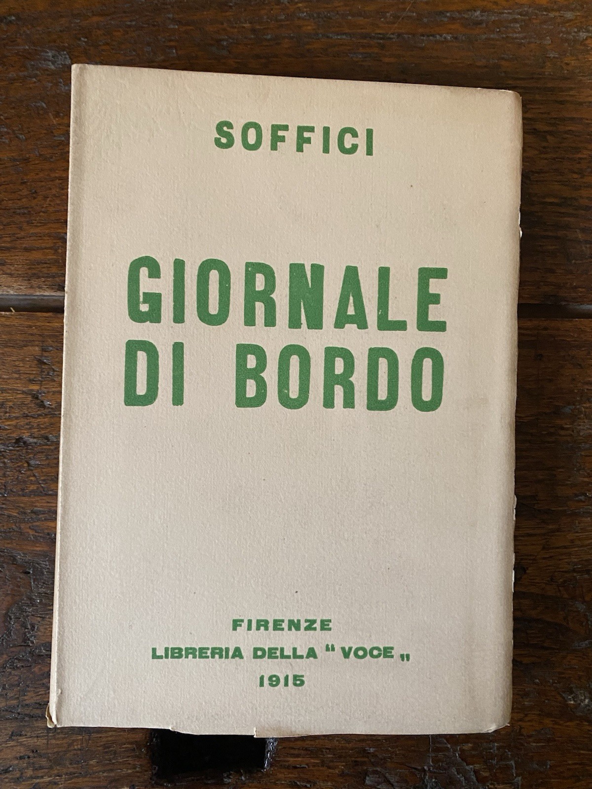 Soffici Ardengo Giornale di bordo Firenze Libreria della Voce 1915