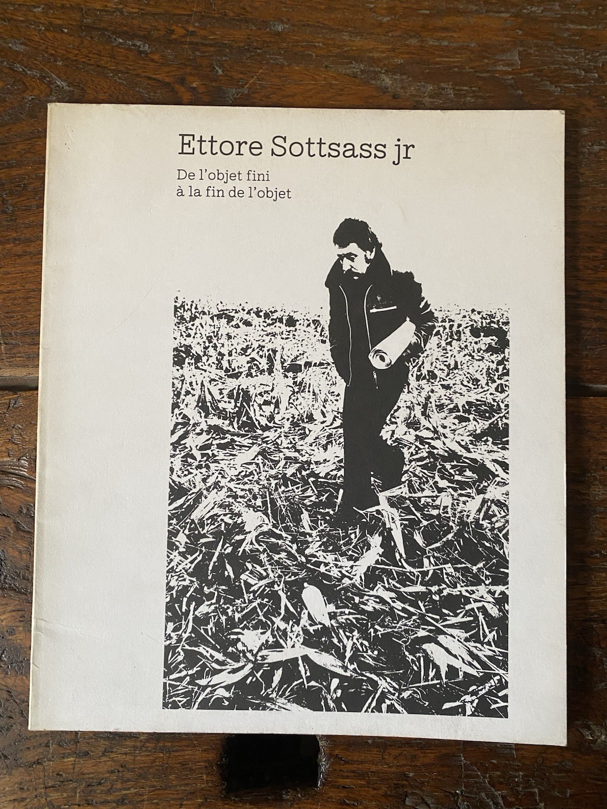 Sottsass Ettore De l'objet fini à la fin de l'objet …