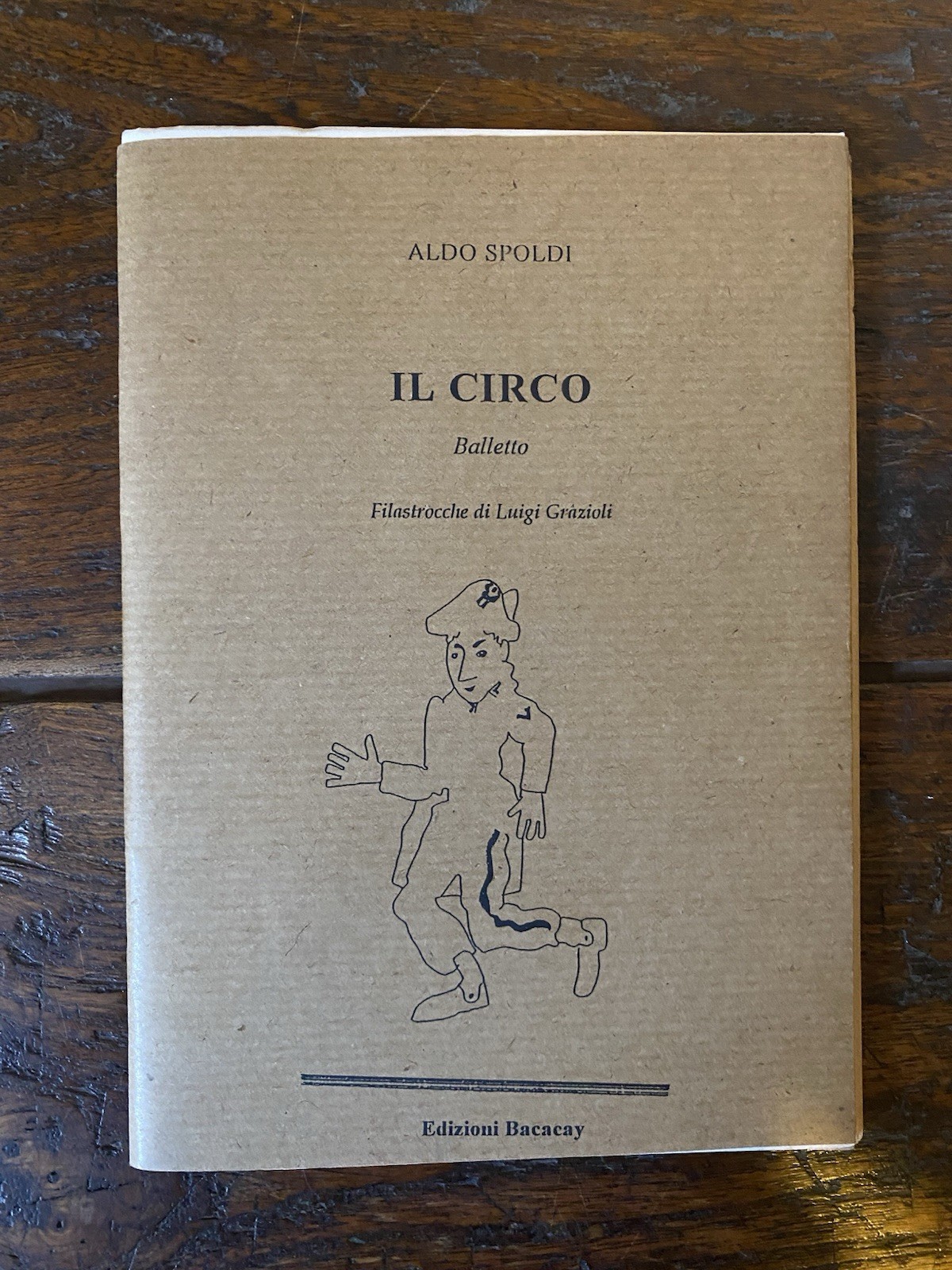 Spoldi Aldo Il circo balletto Bergamo Bacacay 1993