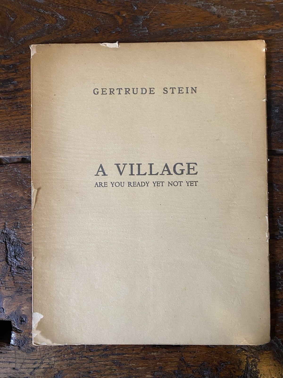 Stein Gertrude A Village Are You Ready Yes Not Yet …