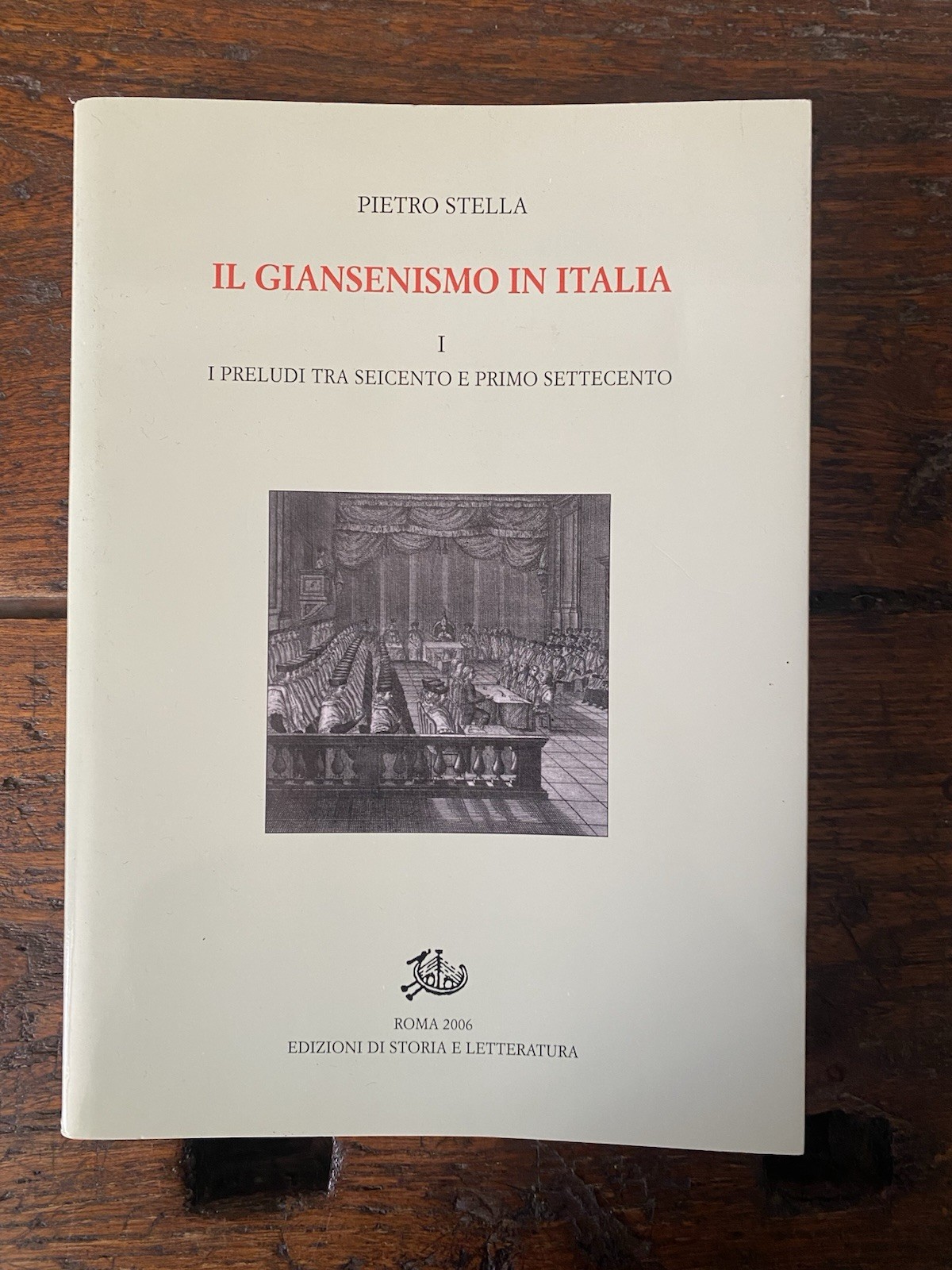 Stella Pietro Il giansenismo in Italia Volume I Edizioni di …