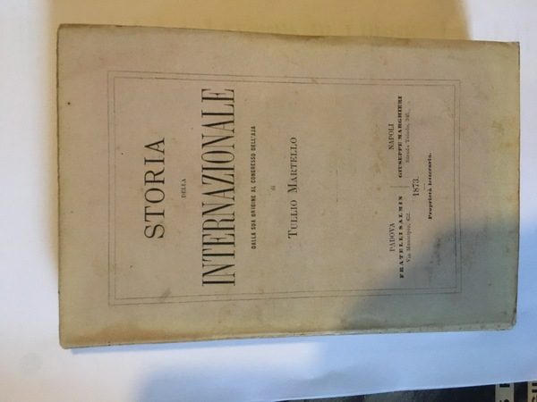 Storia della Internazionale dalla sua origine al Congresso dell'Aja