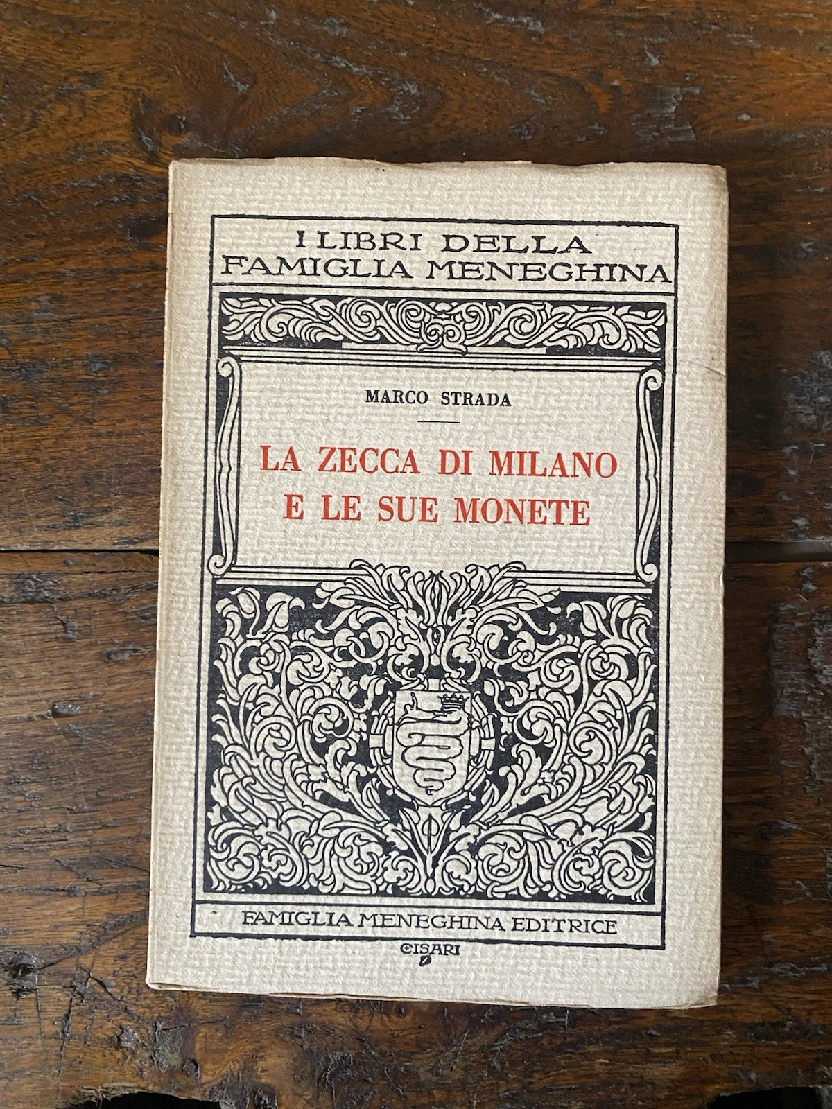 Strada Marco La zecca di Milano e le sue monete …