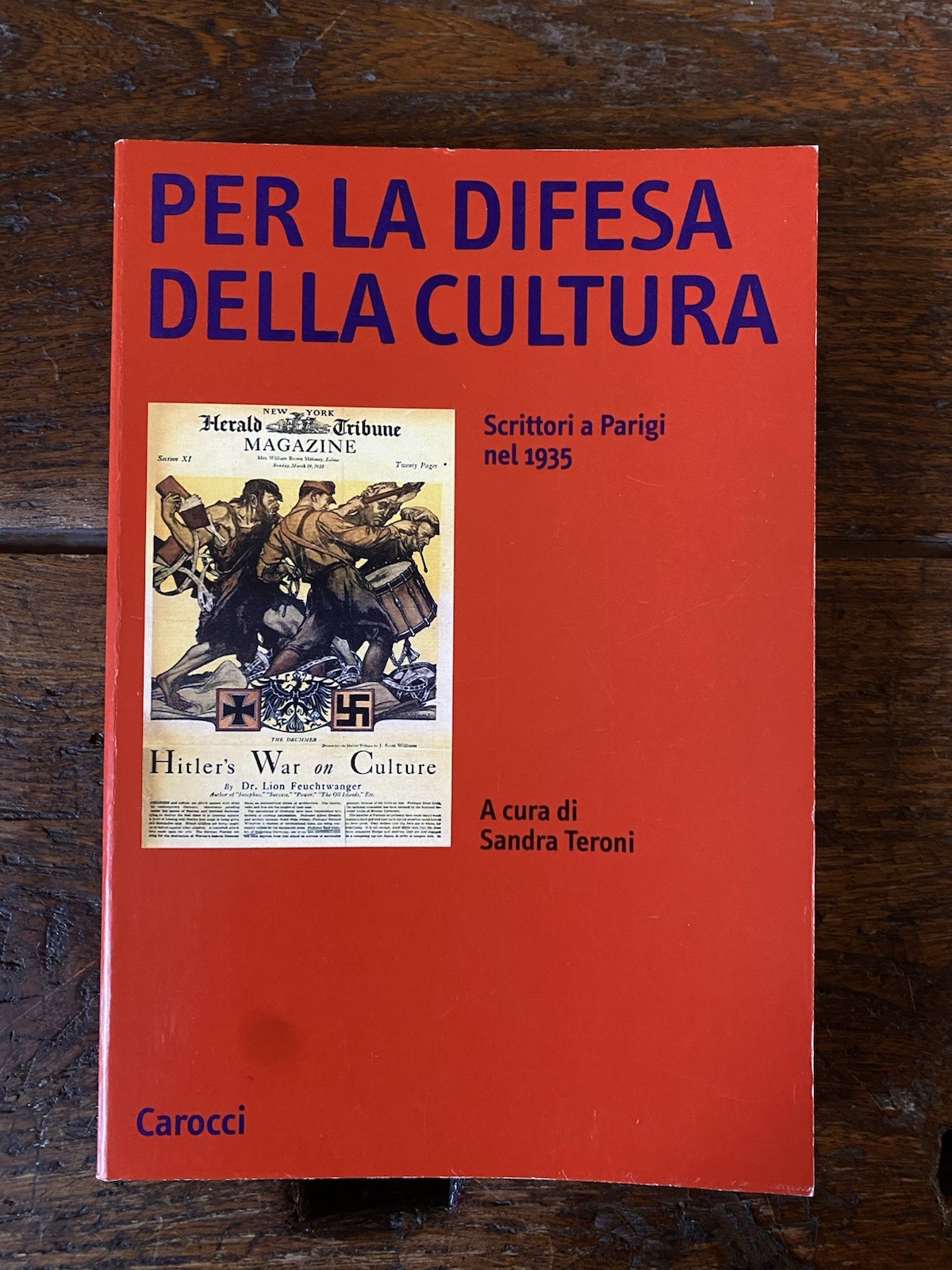 Teroni Sandra Per la difesa della cultura Scrittori a Parigi …