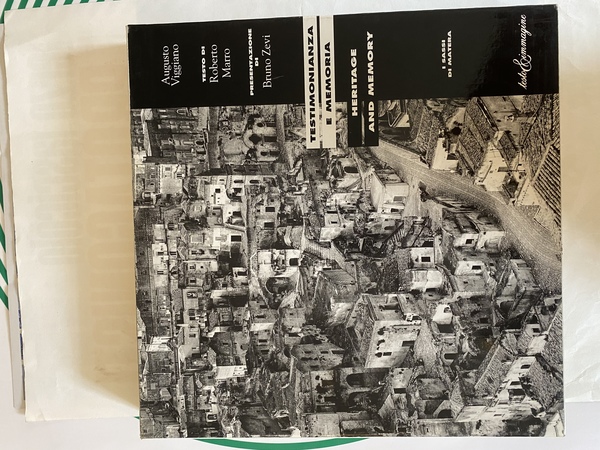 Testimonianza e memoria Heritage and Memory I sassi di Matera