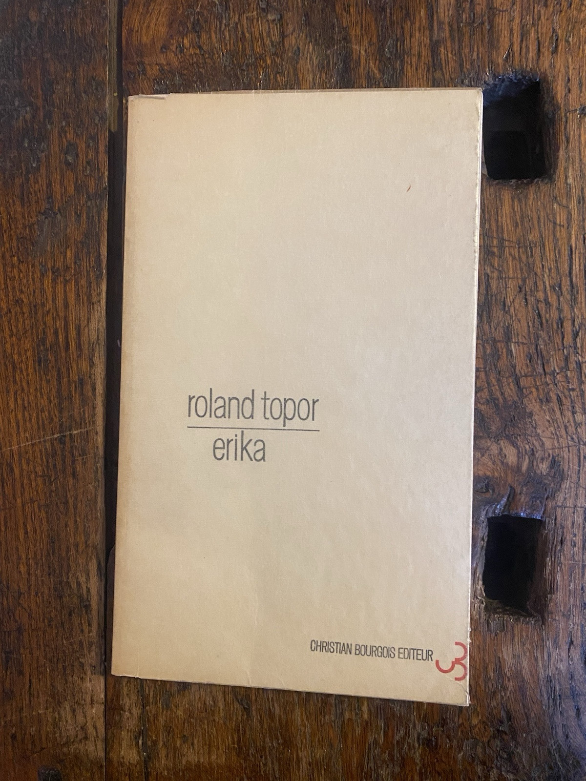Topor Roland Erika Christian Bourgois Editeur 1969