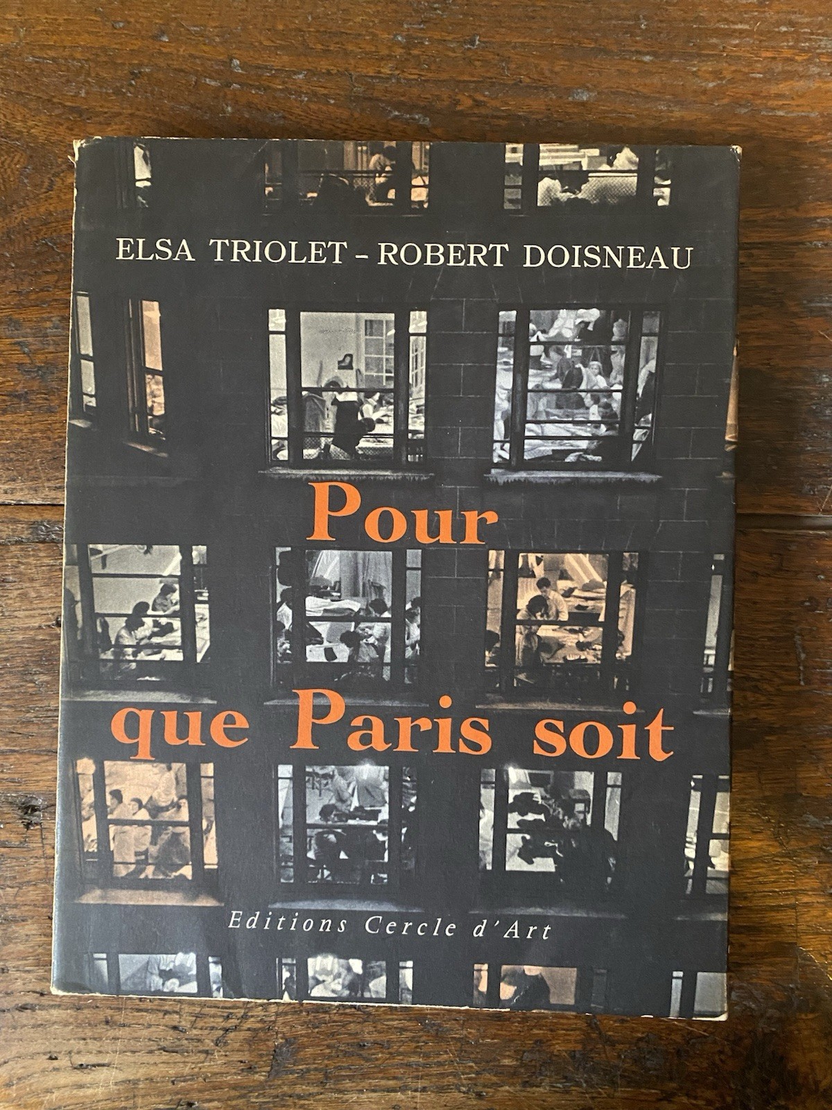 Triolet Elsa Doisneau Robert Pour que Paris soit Editions Cercle …