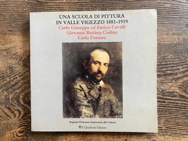 Una scuola di pittura in valle Vigezzo 1881-1919 Carlo Giuseppe …