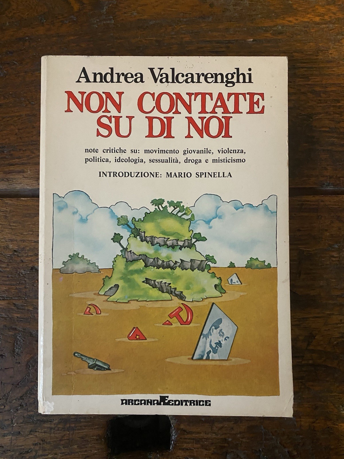 Valcarenghi Andrea Non contate su di noi Roma Arcana 1977