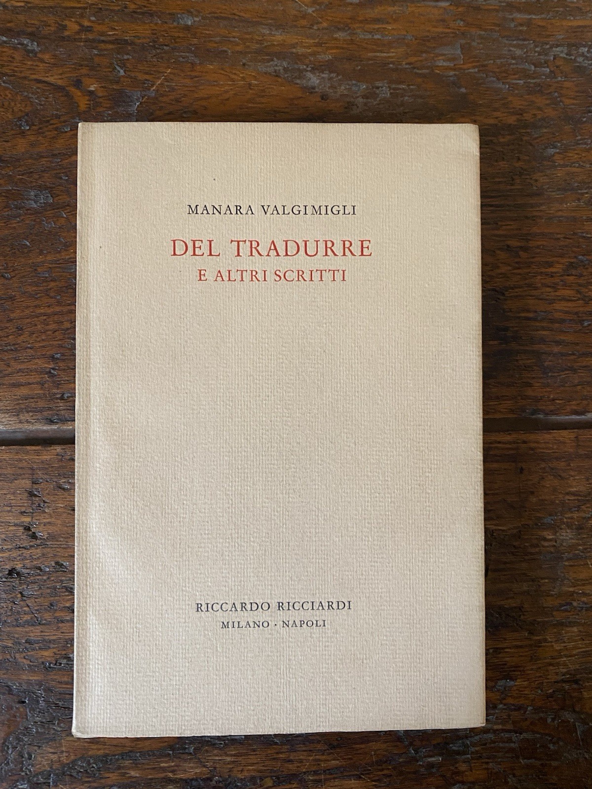 Vangimigli Manara Del tradurre e altri scritti Milano - Napoli …