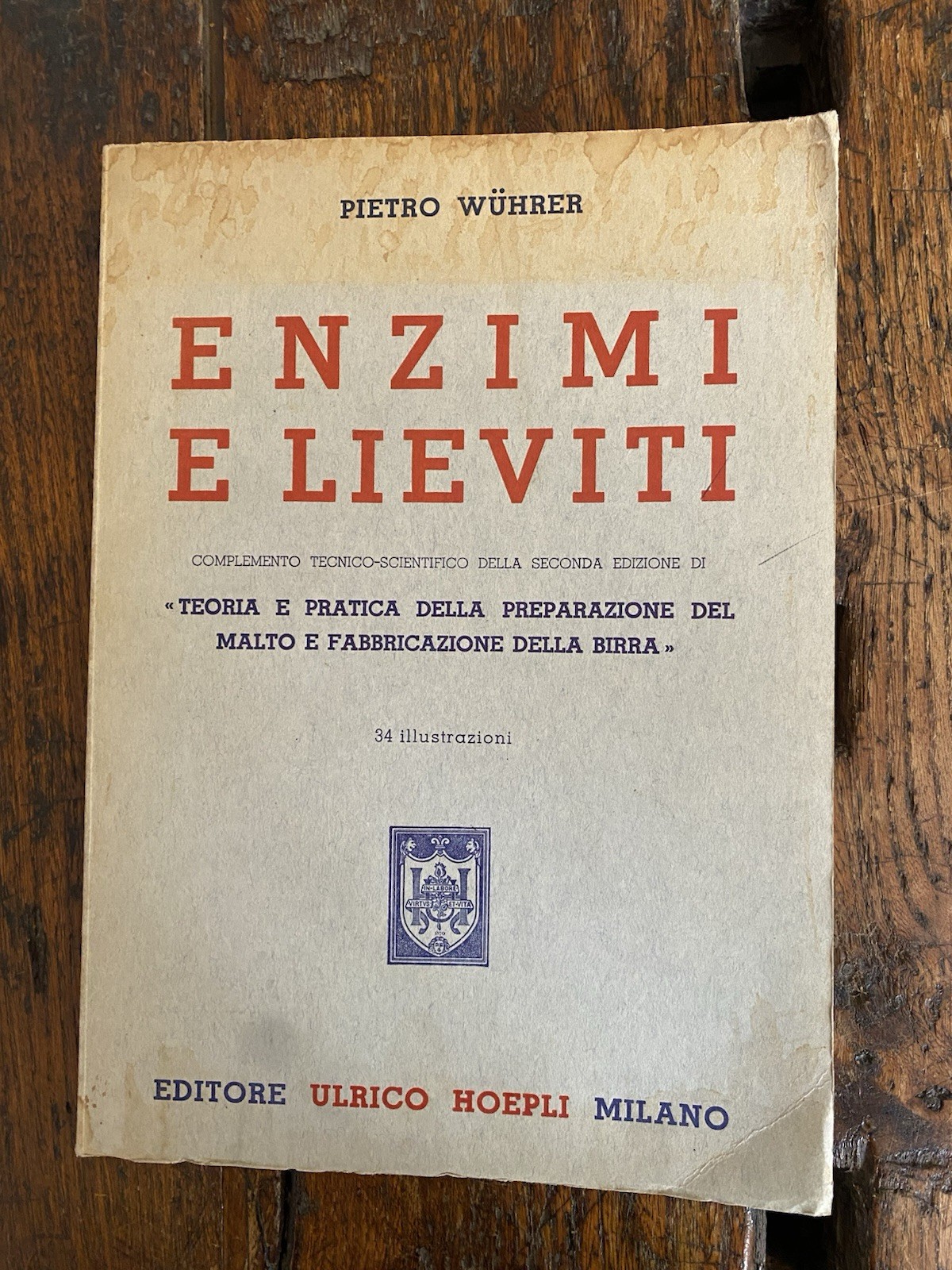 Wuhrer Pietro Enzimi e lieviti Milano Hoepli 1960