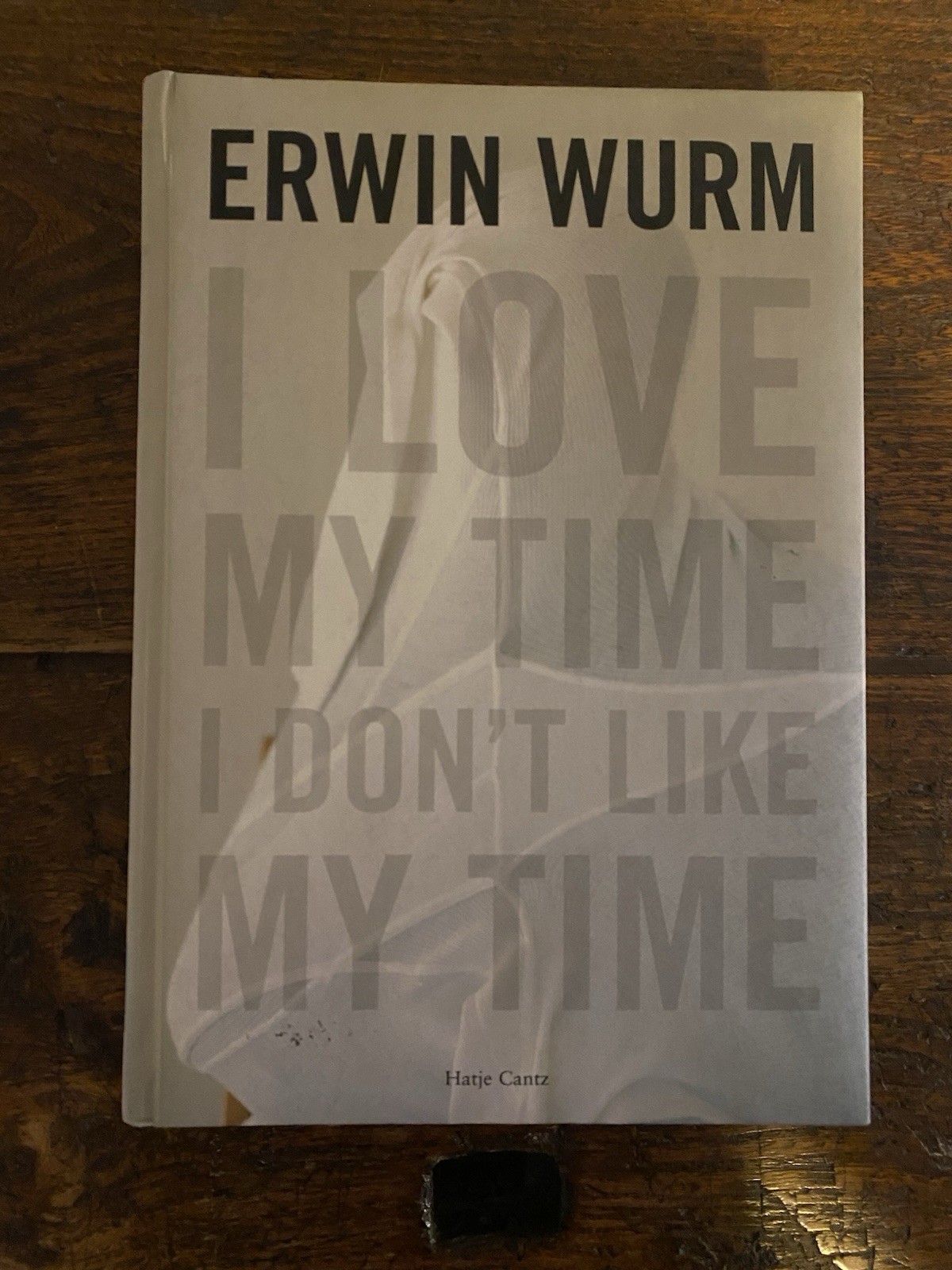 Wurm Erwin I Lowe my Time I dont't Like my …