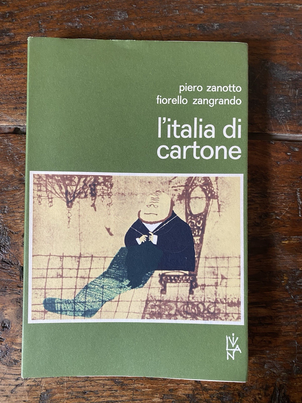 Zanotto Piero Zangrando Fiorello L'Italia di cartone Padova Liviana 1973