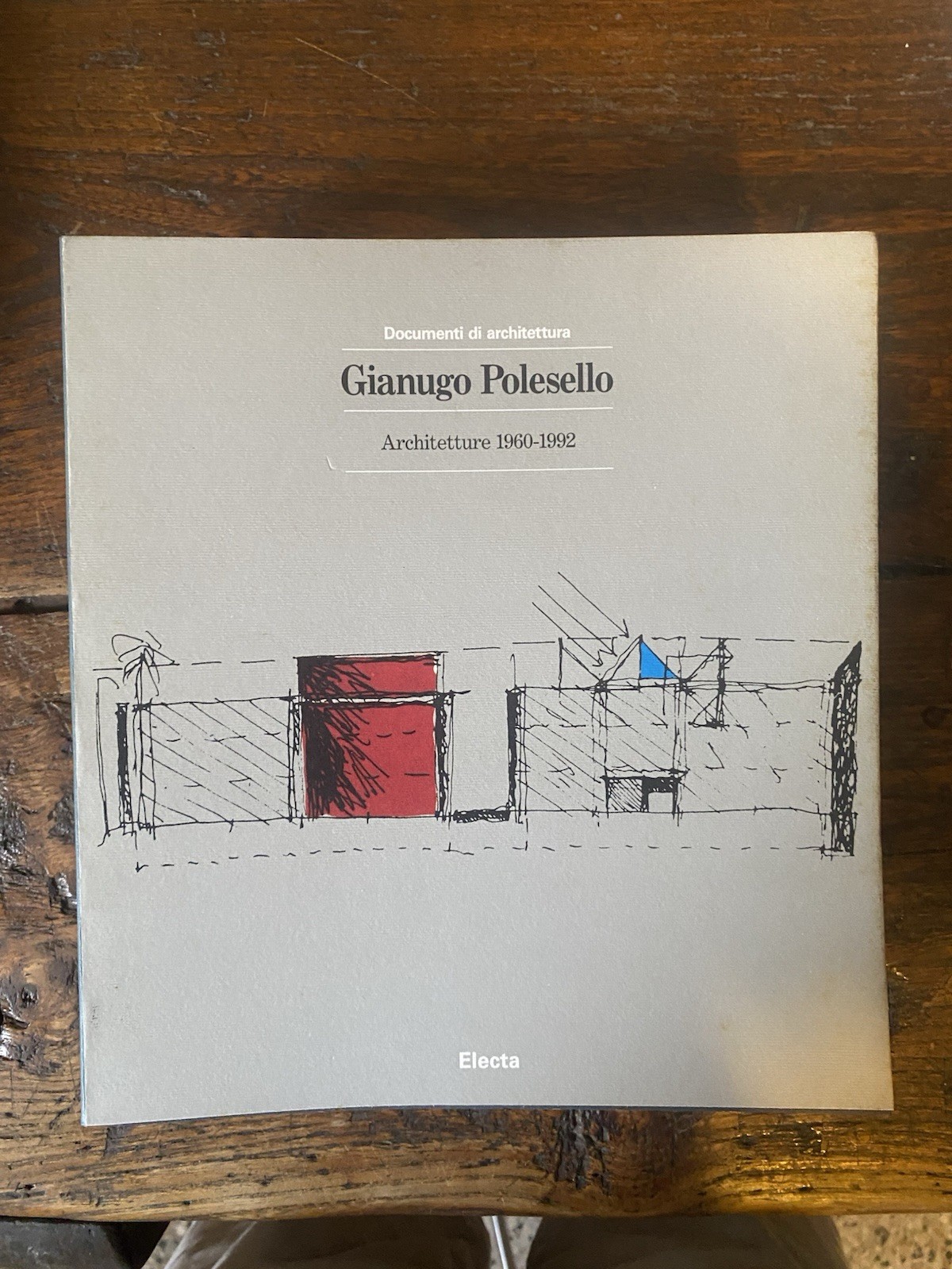 Zardini Mirko a cura di, Gianugo Polesello Architetture 1960-1992 Electa …