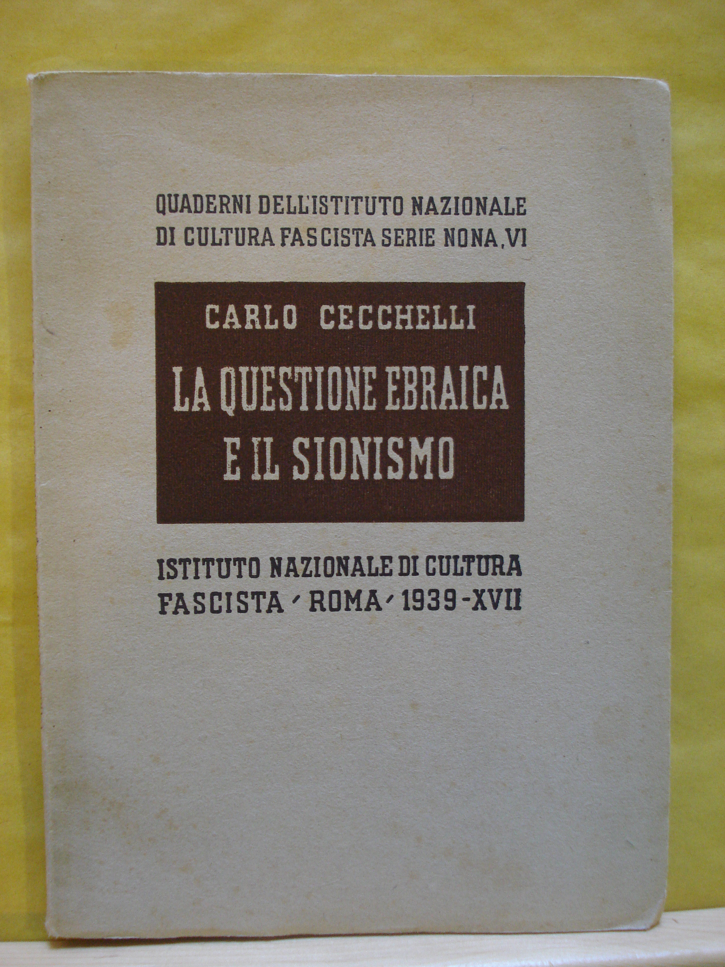 LA QUESTIONE EBRAICA E IL SIONISMO.,