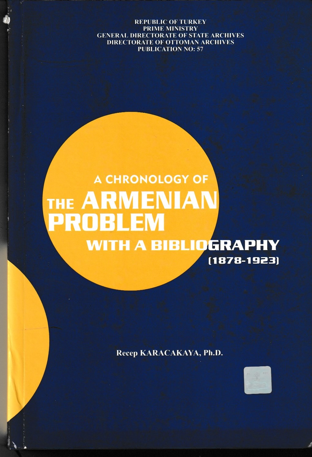 A Chronology of the Armenian Problem with a Bibliography (1878-1923)