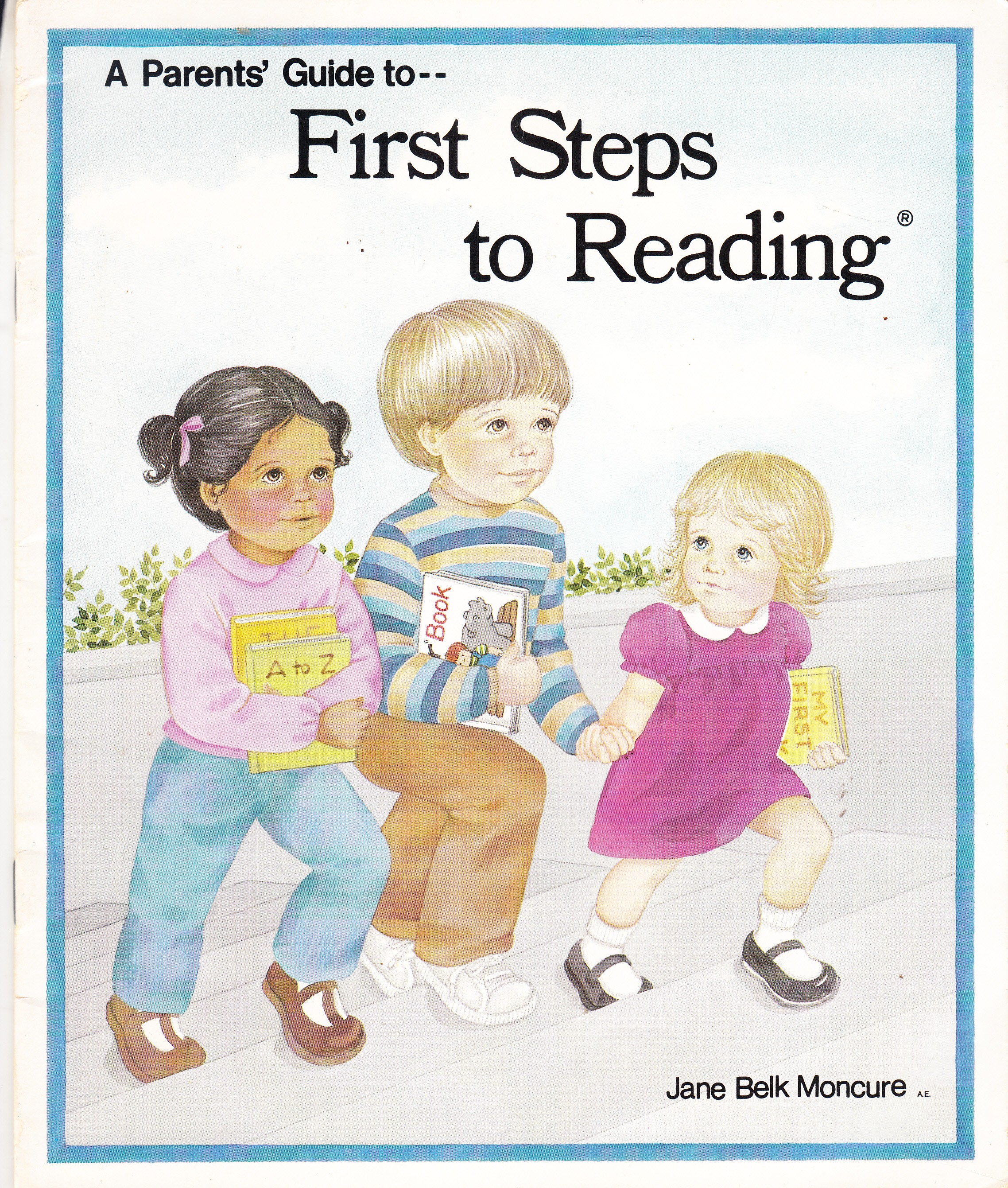 A Parents' Guide to-- First Steps to Reading