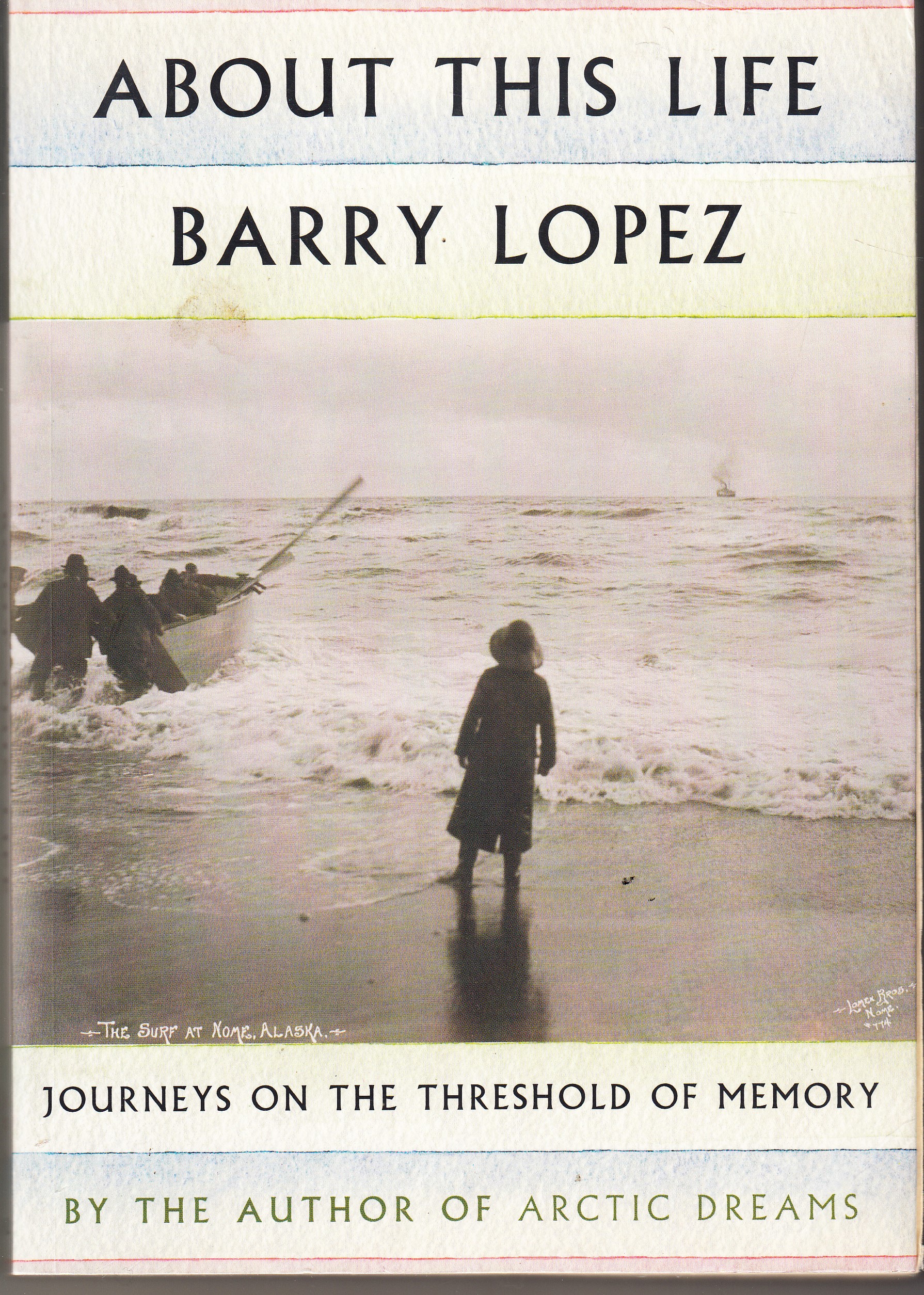 About this life. Journeys on the Threshold of Memory