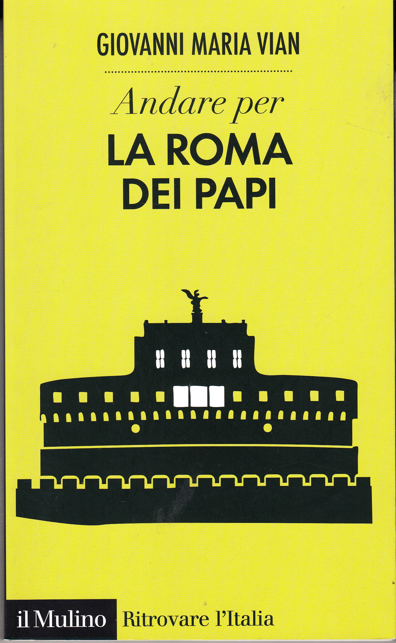 Andar per la Roma dei papi