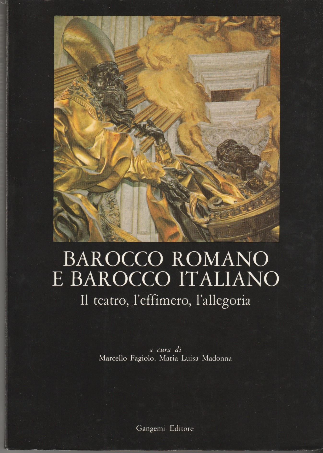 Barocco romano e barocco italiano. Il teatro, l'effimero, l'allegoria
