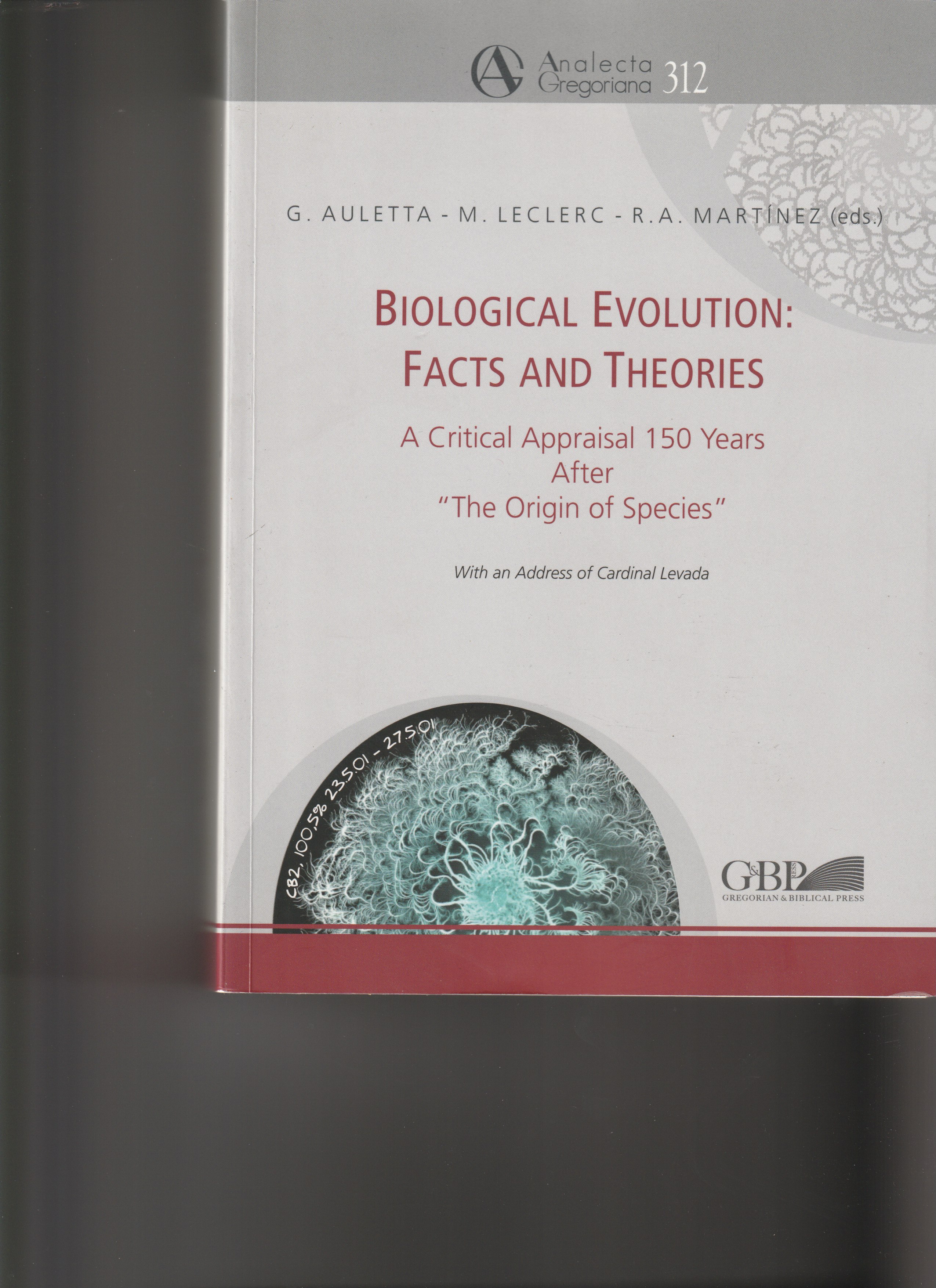 Biological Evolution: Facts and Theories. A critical appraisal 150 years …