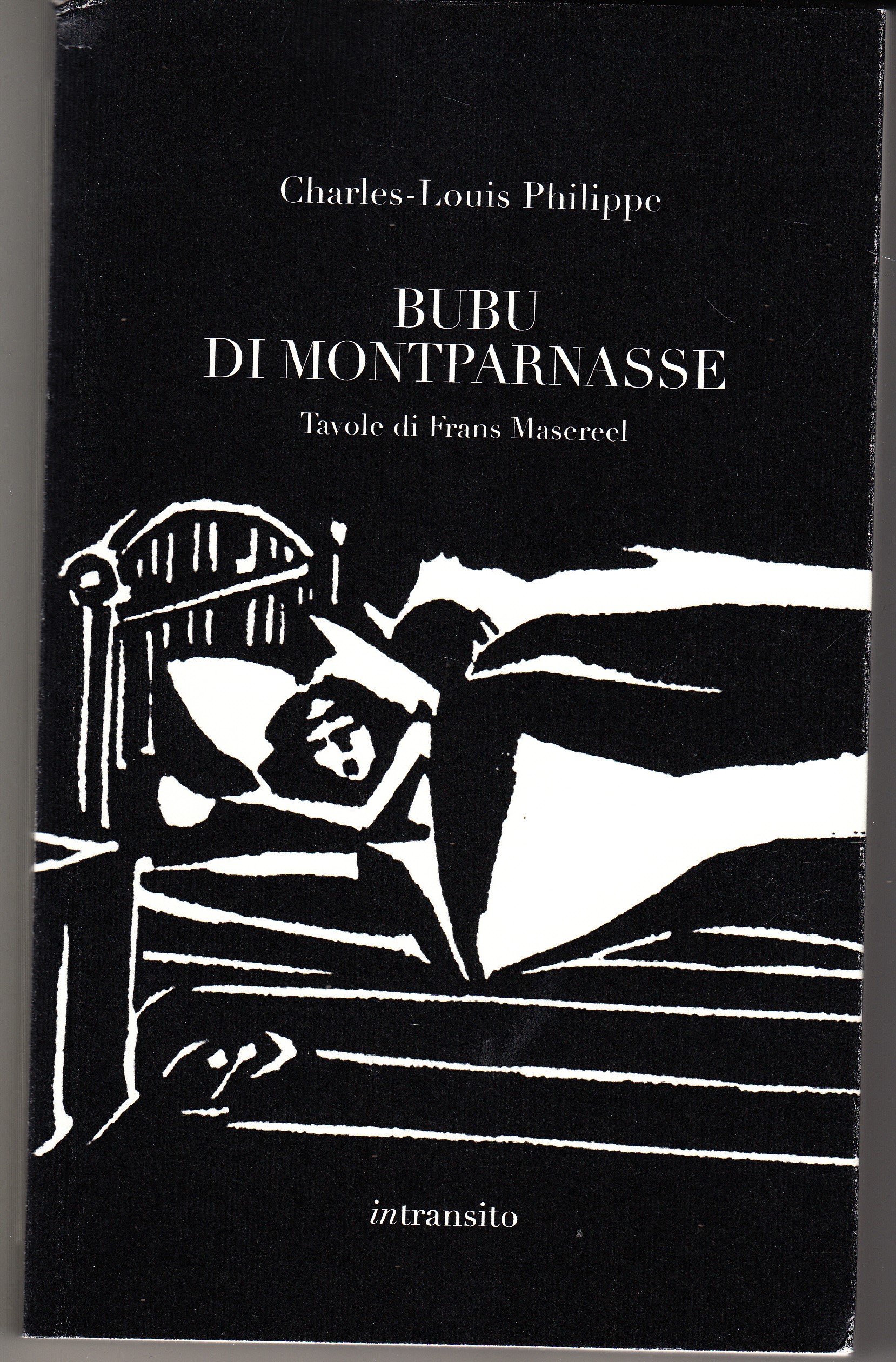 Bubu di Montparnasse. Tavole di Frans Masereel