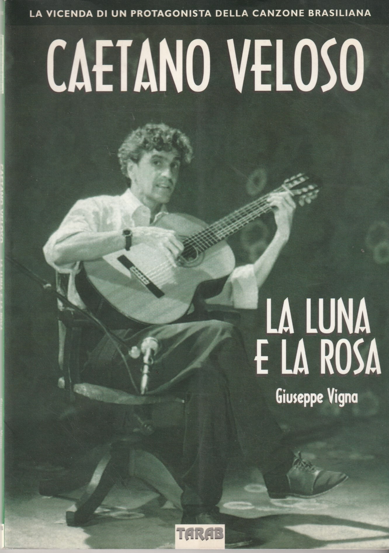 Caetano Veloso. La luna e la rosa