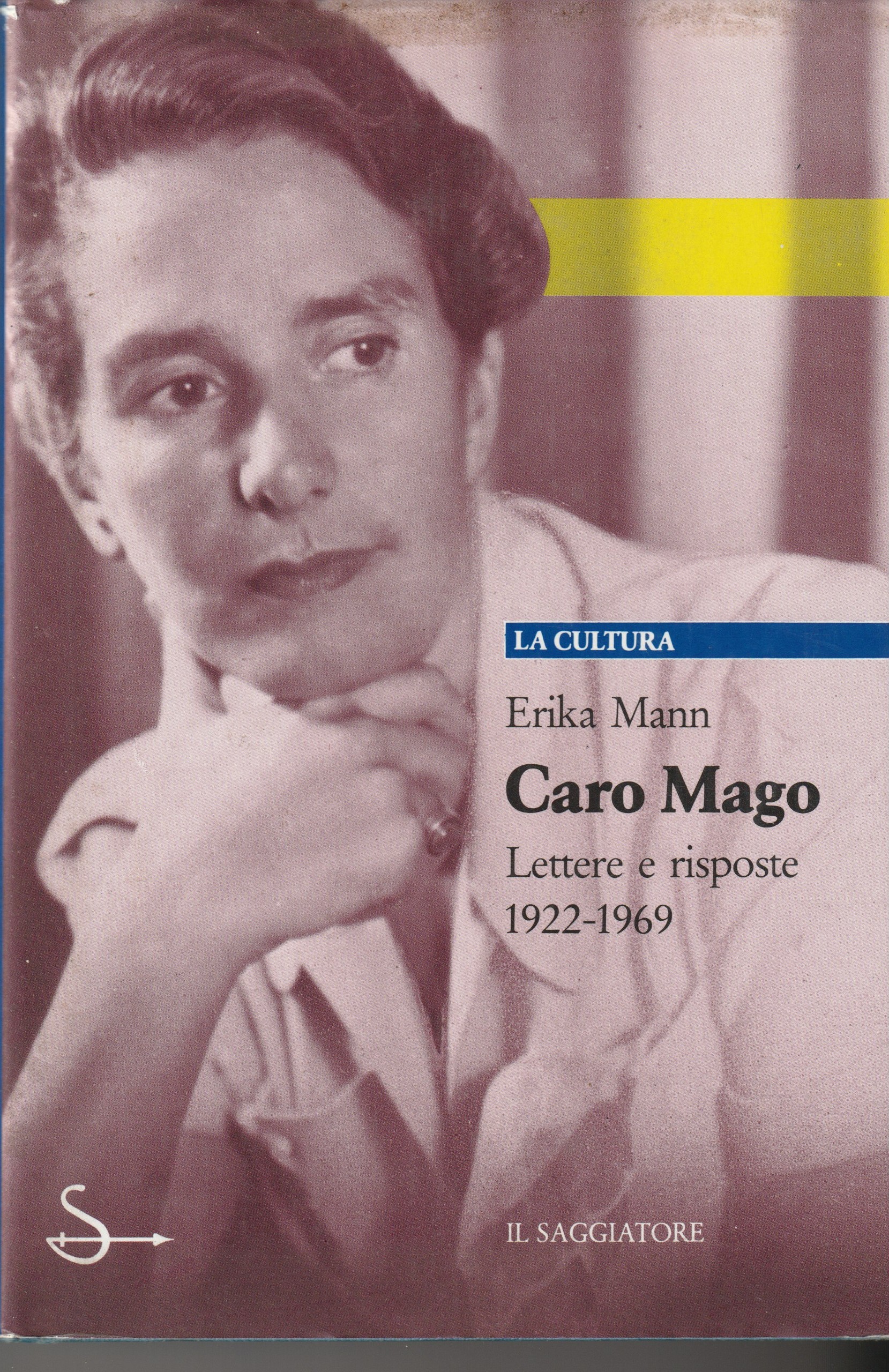 Caro Mago. Lettere e risposte 1922-1969
