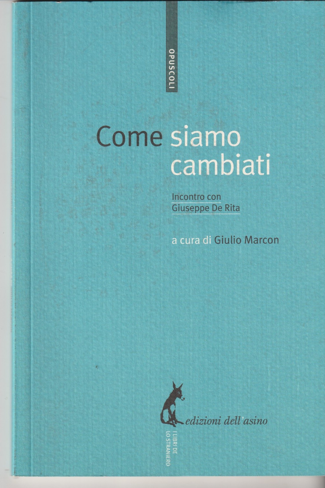 Come siamo cambiati.Giuseppe De Rita