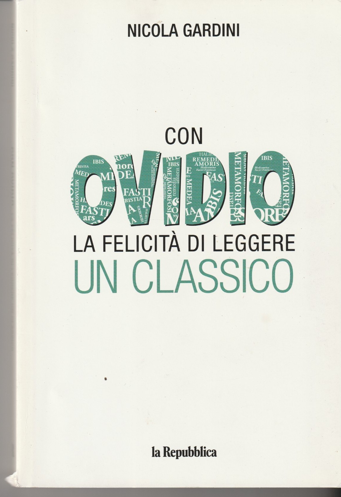 Con Ovidio la felicità di leggere un classico