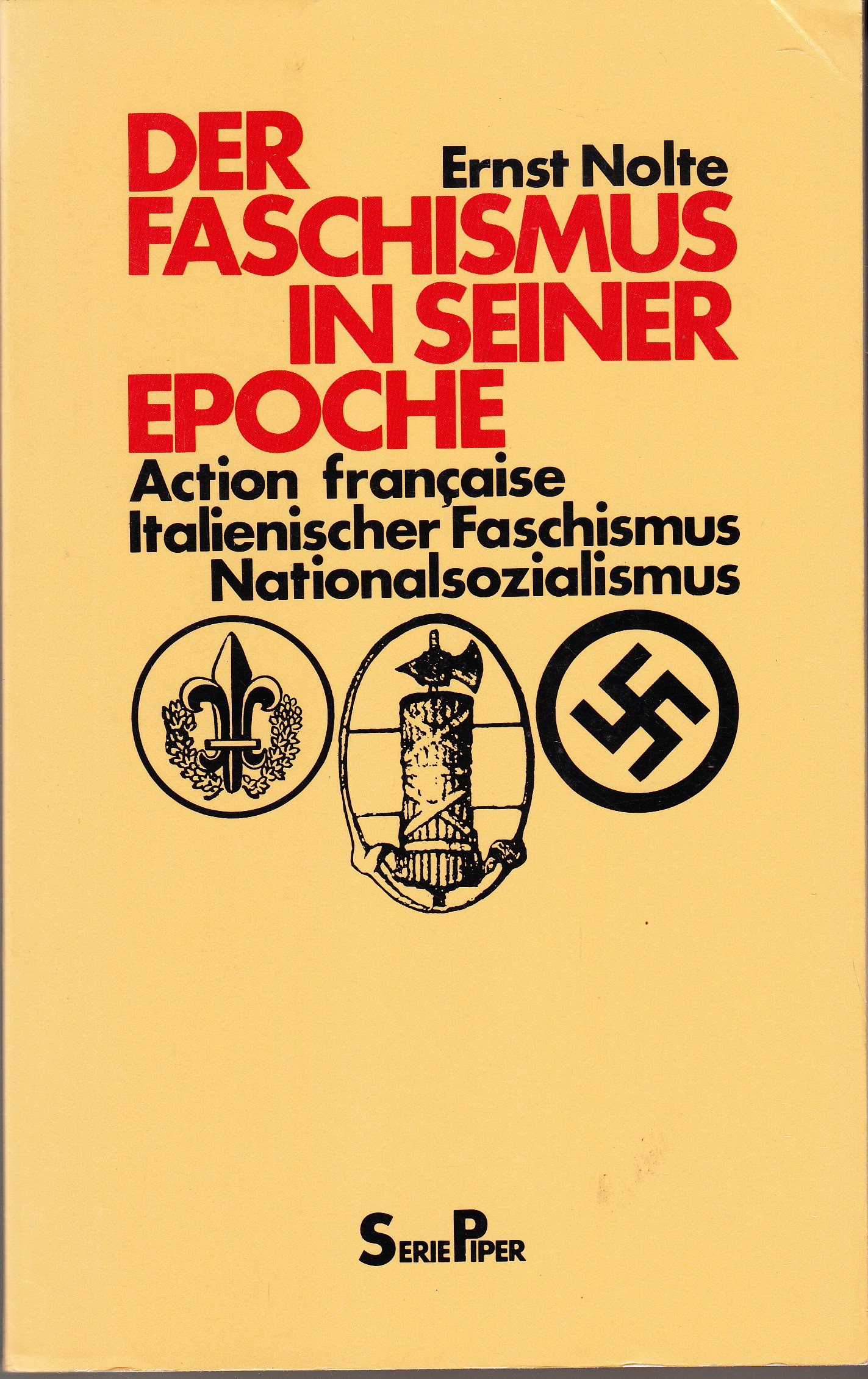Der Faschismus in Seiner Epoche. Action francaise - Italienischer Faschismus …