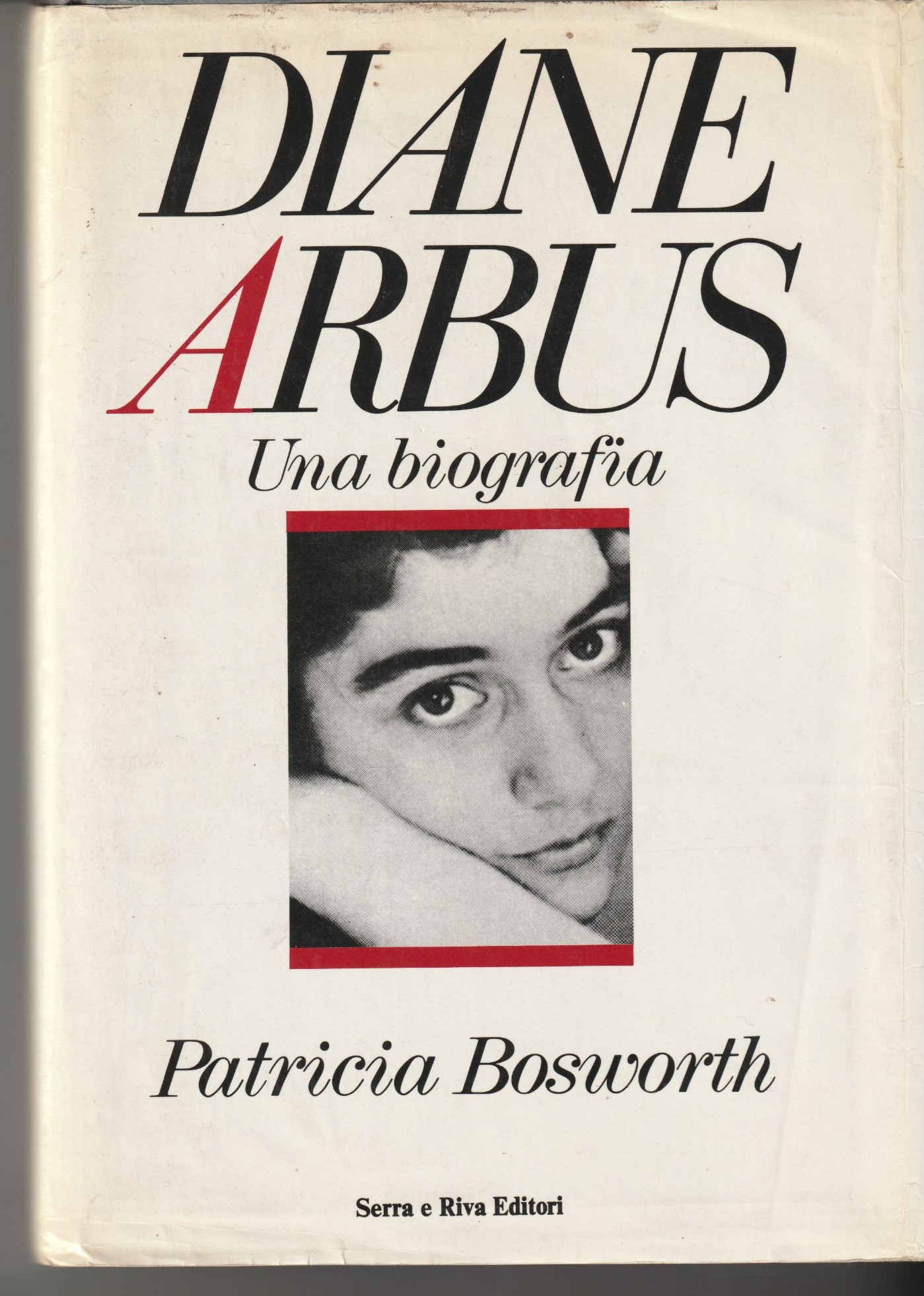 Diane Arbus. Una biografia