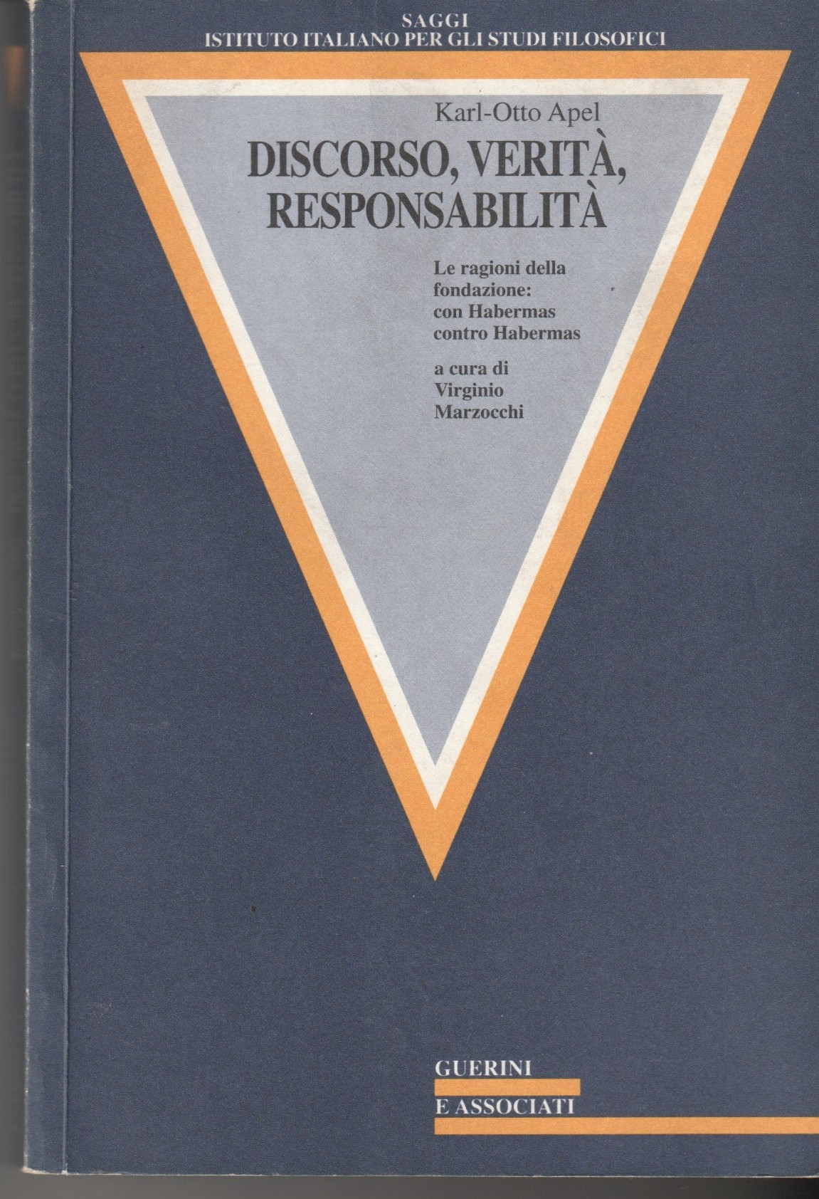 Discorso, verità, responsabilità. Le ragioni della fondazione: con Habermas contro …