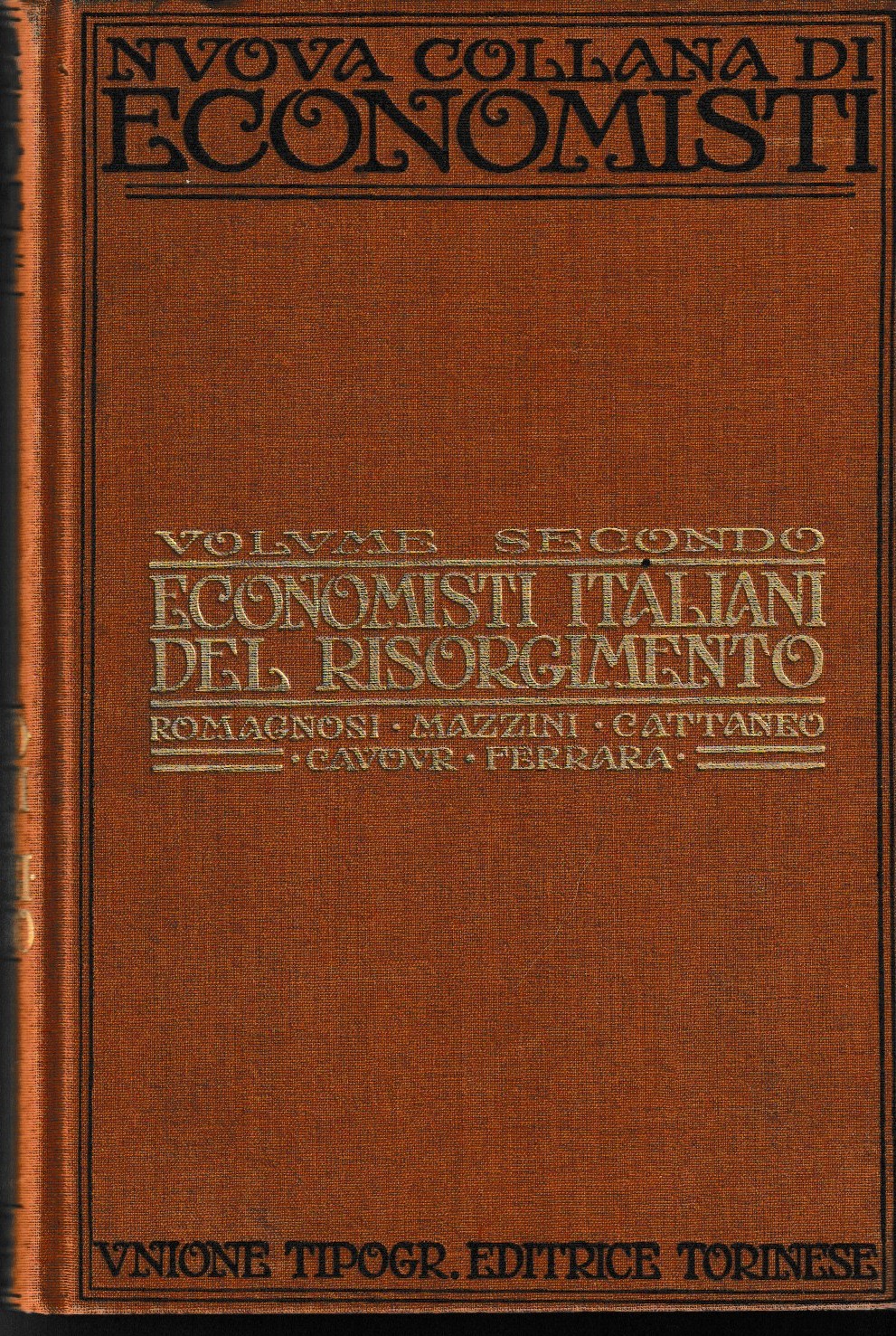 Economisti italiani del Risorgimento. Saggi di Romagnosi, Mazzini, Cattaneo, Cavour, …