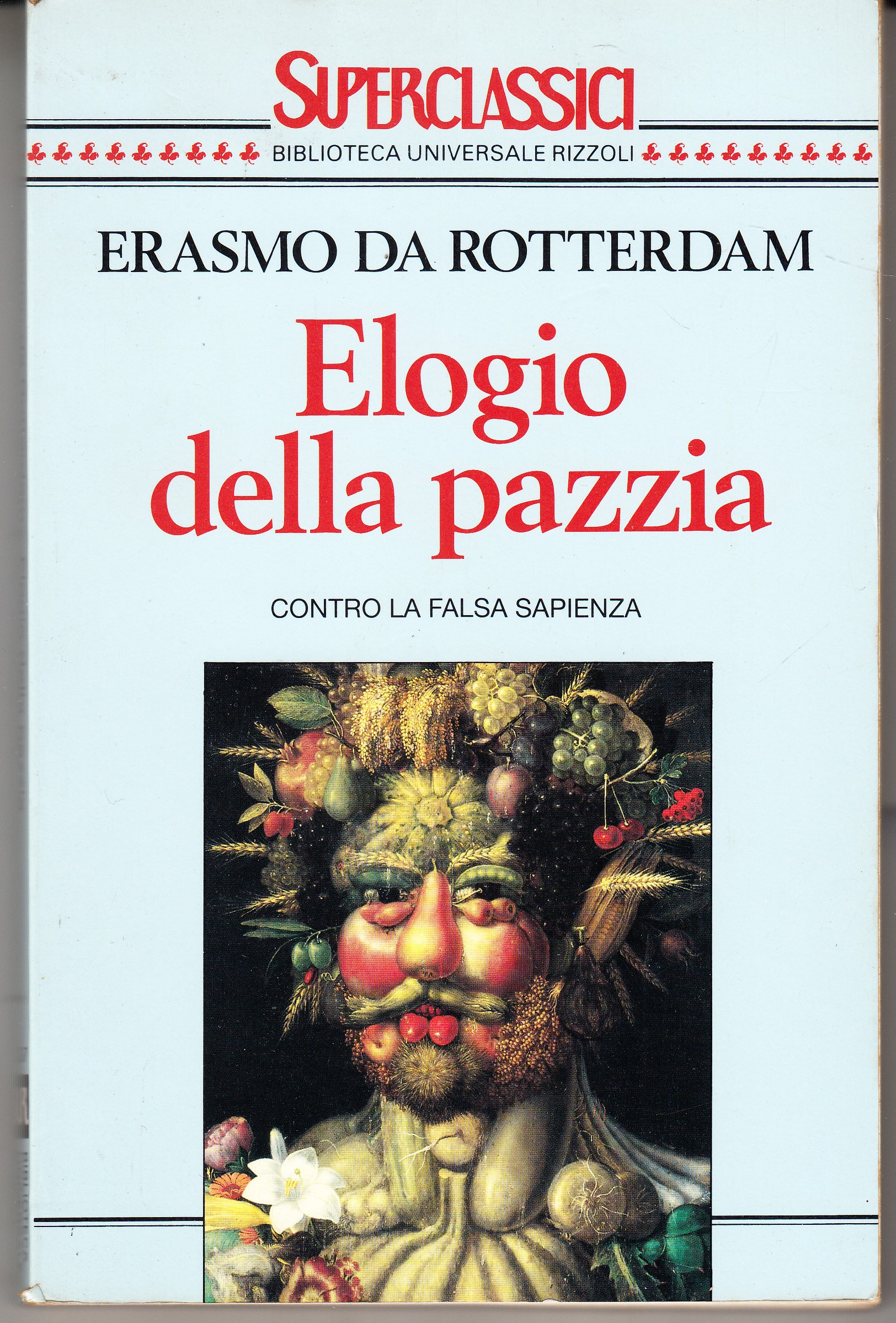 Elogio della pazzia. Contro la falsa sapienza. Introduzione, traduzione e …