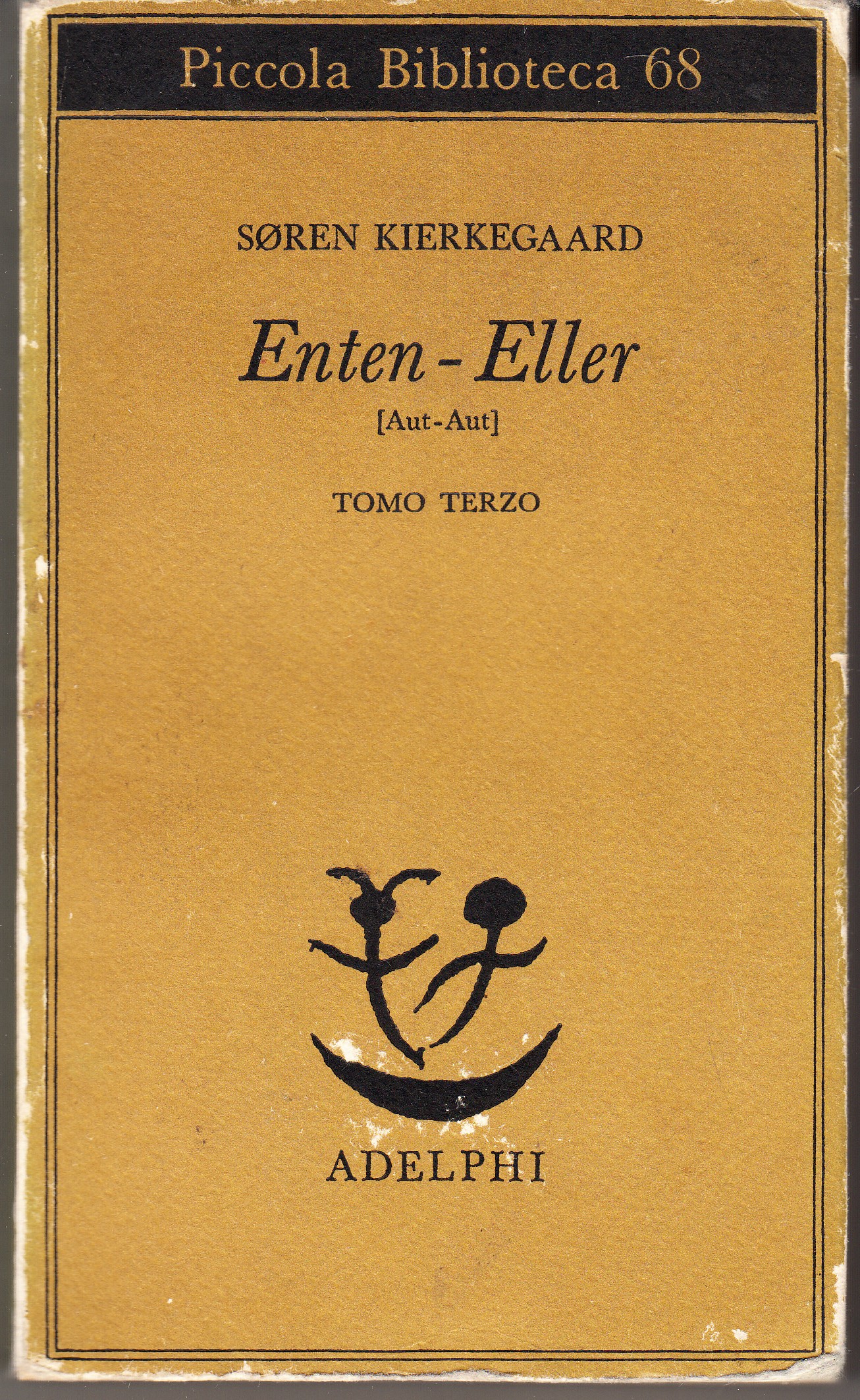 Enter-Eller (Aut-Aut). Un frammento di vita. Tomo Terzo