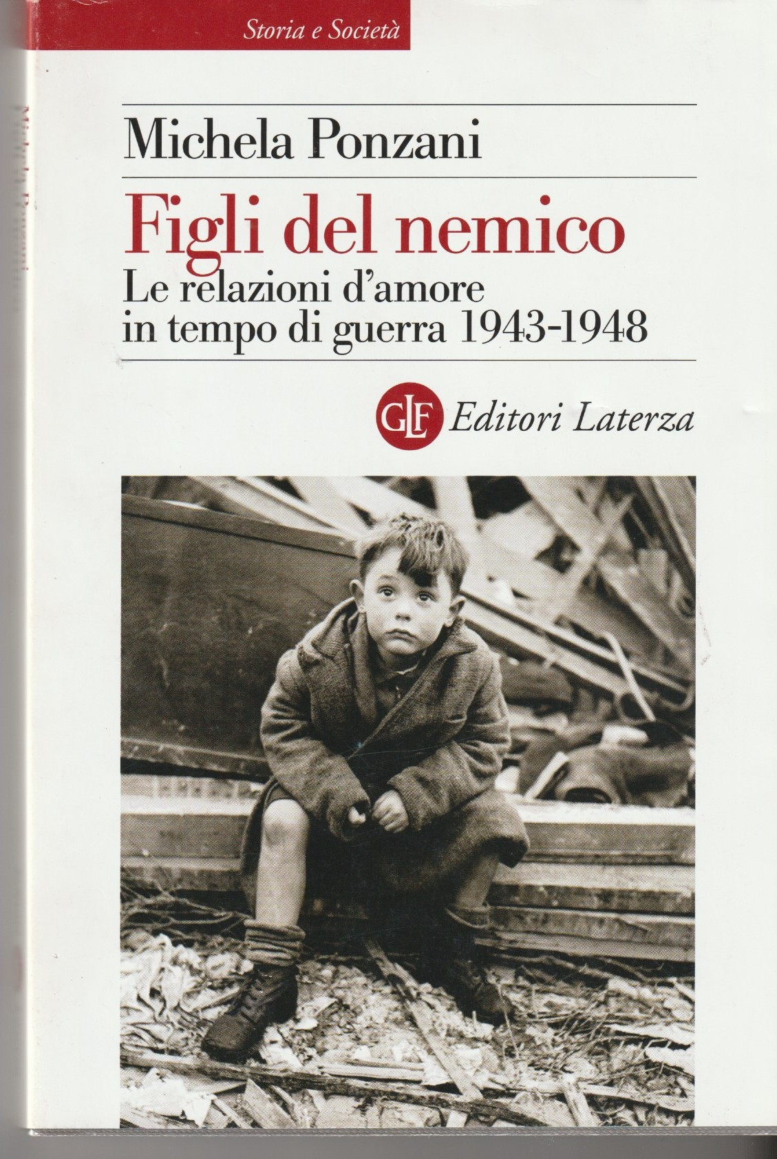 Figli del nemico. Le relazioni d'amore in tempo di guerra …