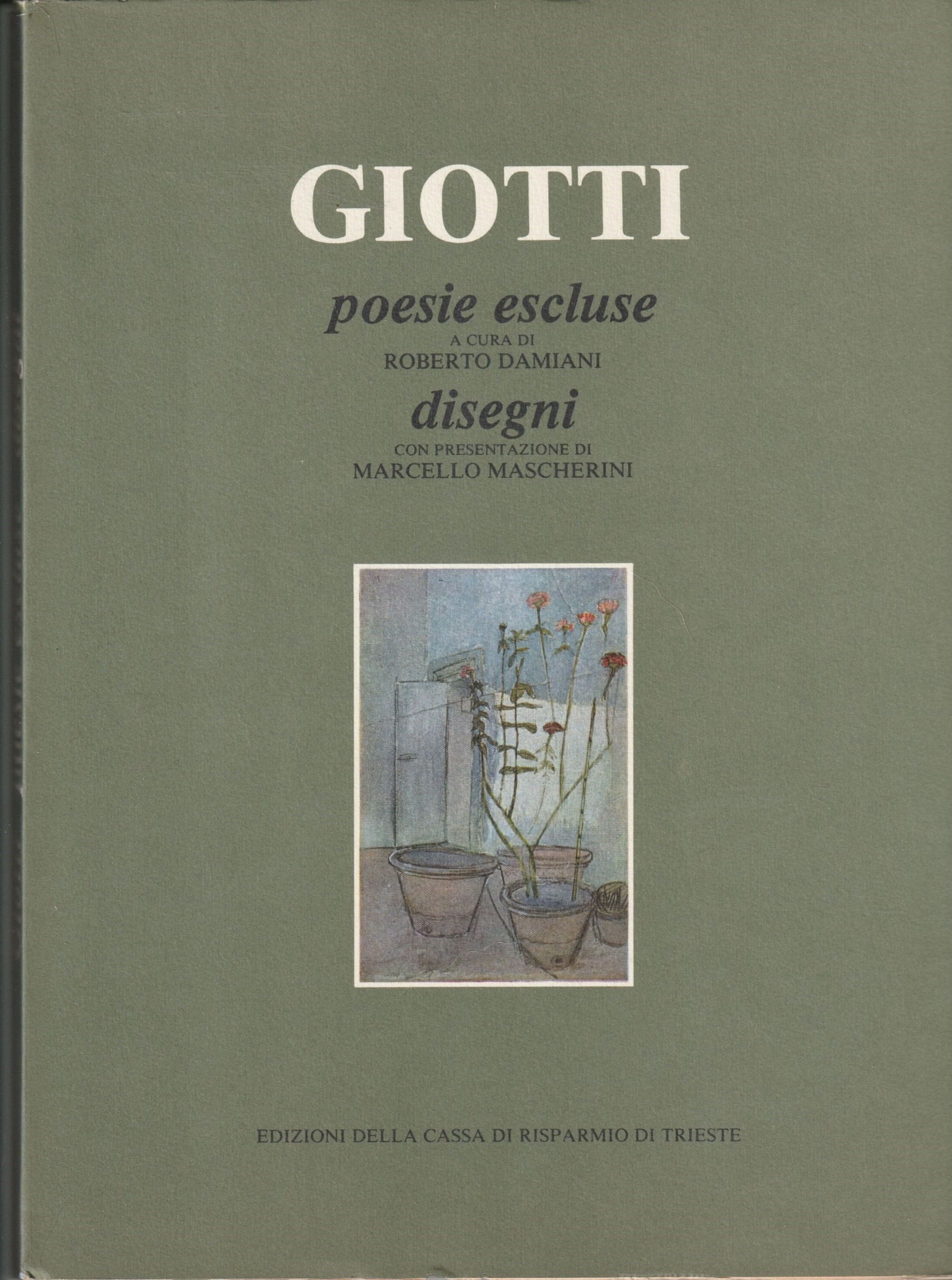 Giotti. Poesie escluse