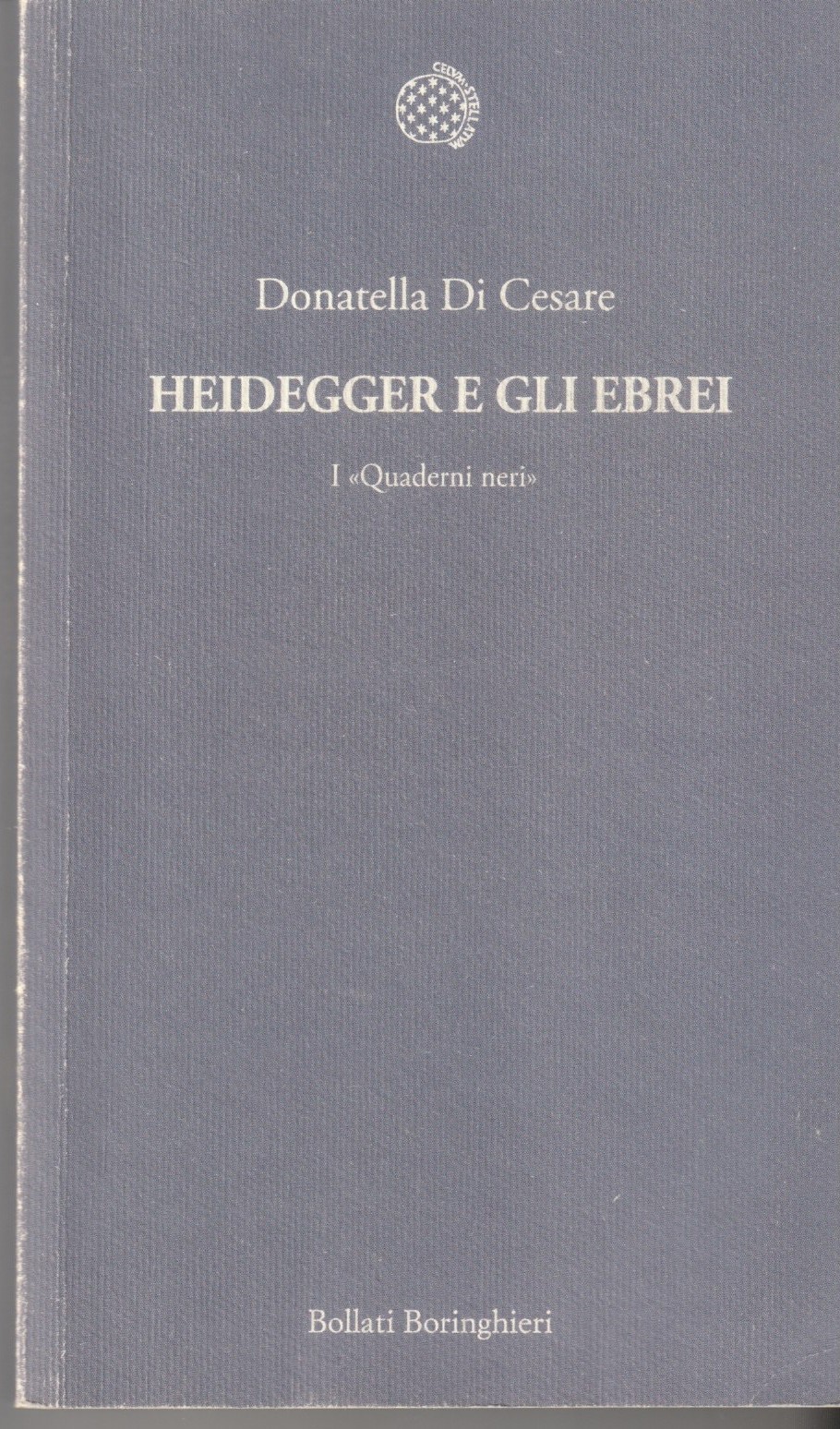 Heidegger e gli ebrei. I ®Quaderni neri¯